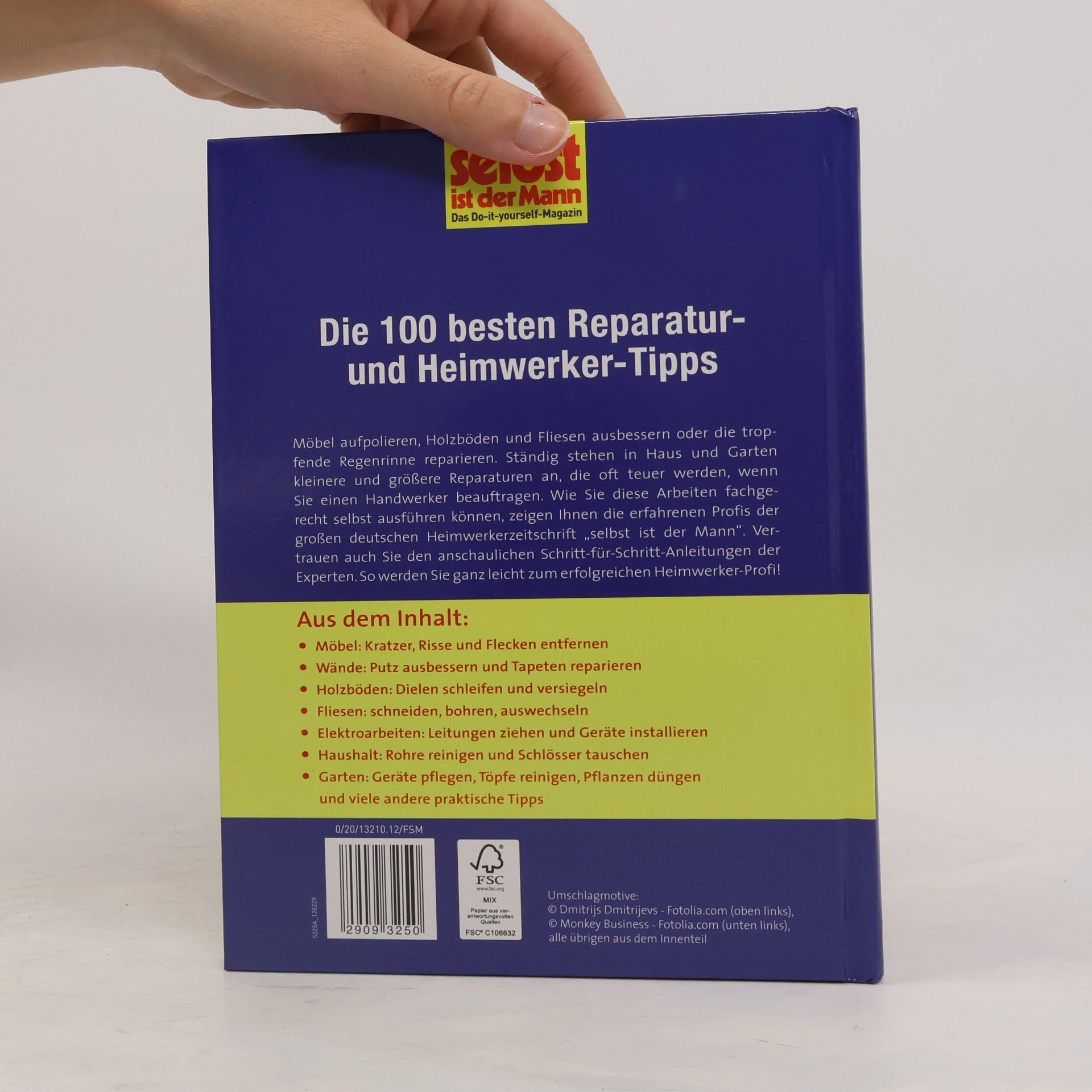 Autorenkollektiv Die 100 besten Reparatur- und Heimwerker-Tipps - selbst ist der Mann. Schnelle Lösungen, die viel Geld sparen