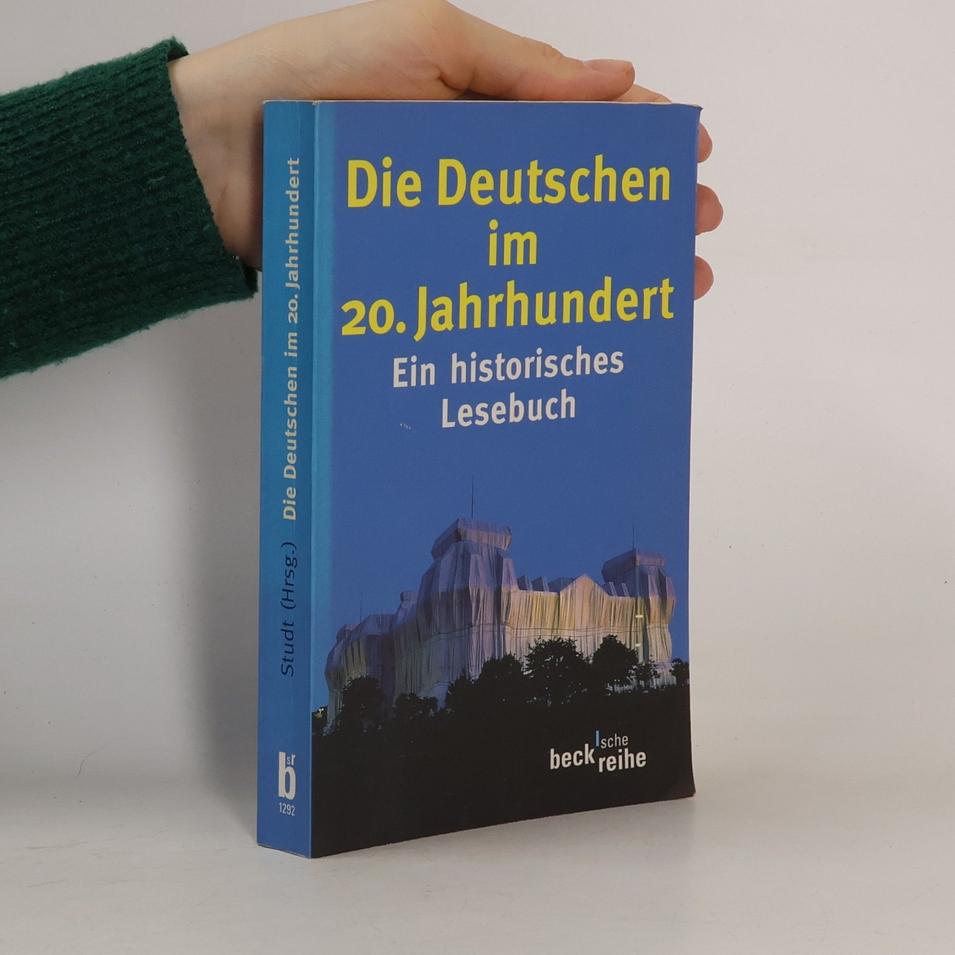 Christoph Studt Die Deutschen im 20. Jahrhundert