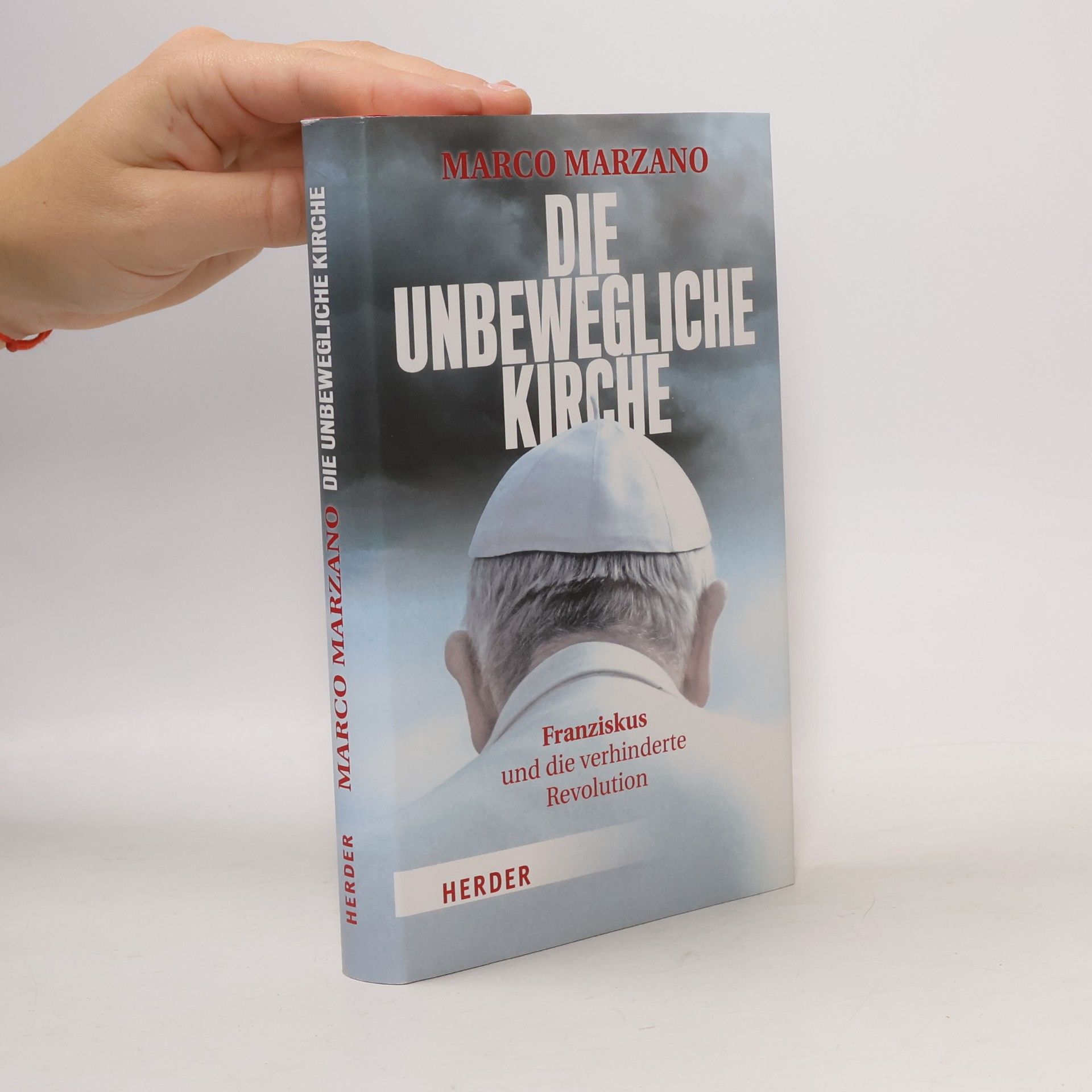 Marco Marzano Die unbewegliche Kirche