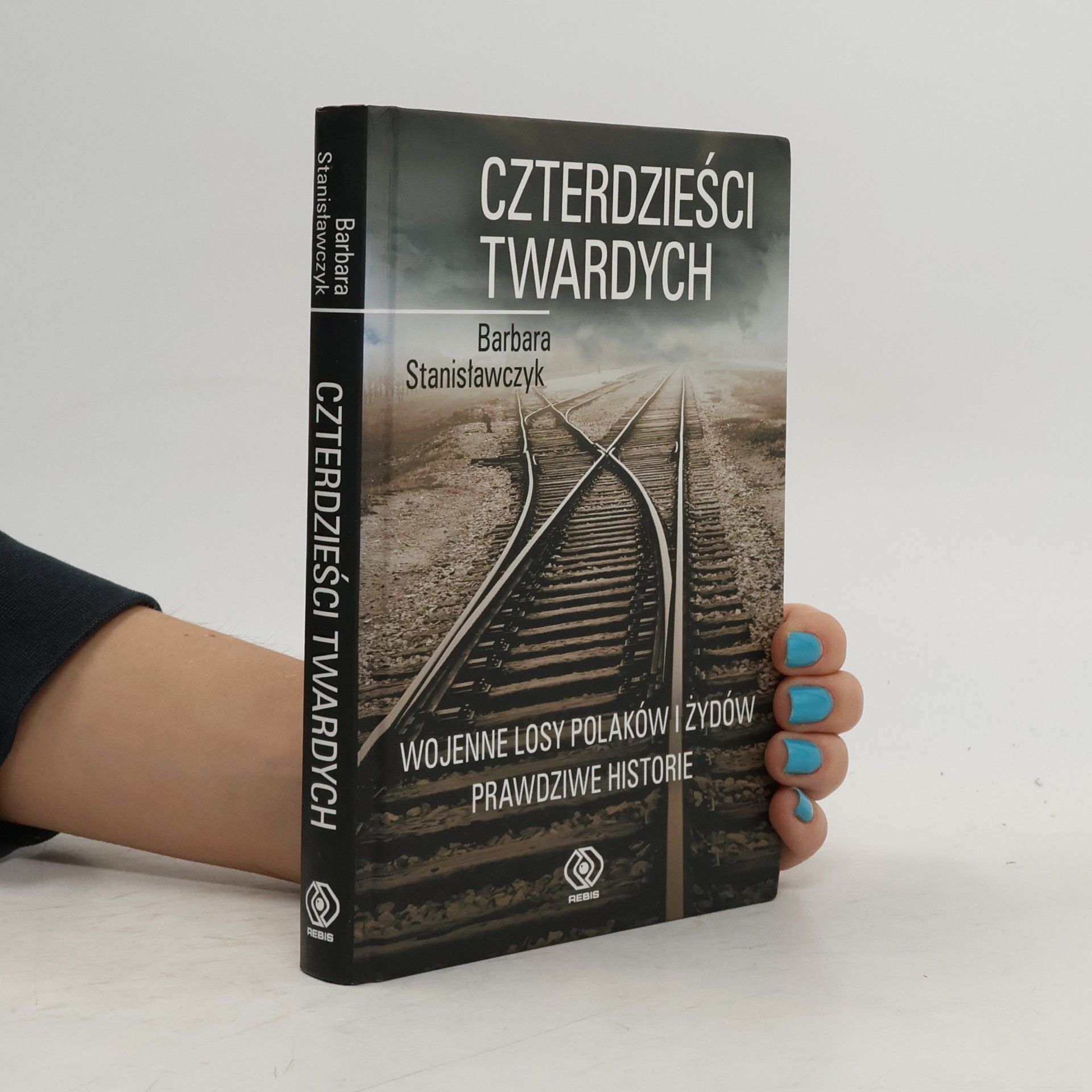 Barbara Stanisławczyk Czterdzieści twardych