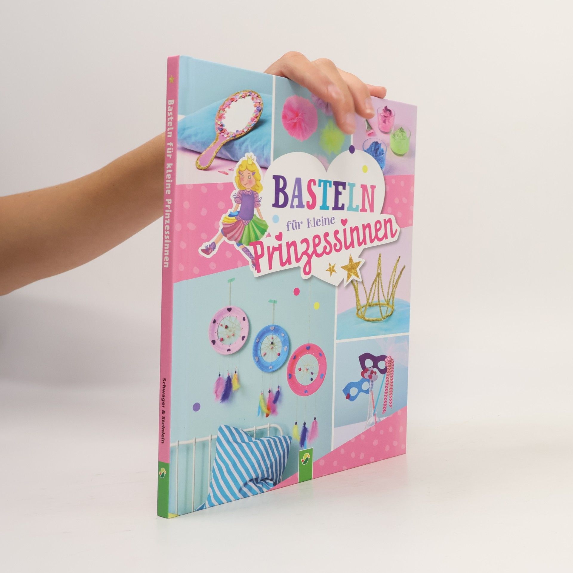 Jessica Stuckstätte Basteln für kleine Prinzessinnen
