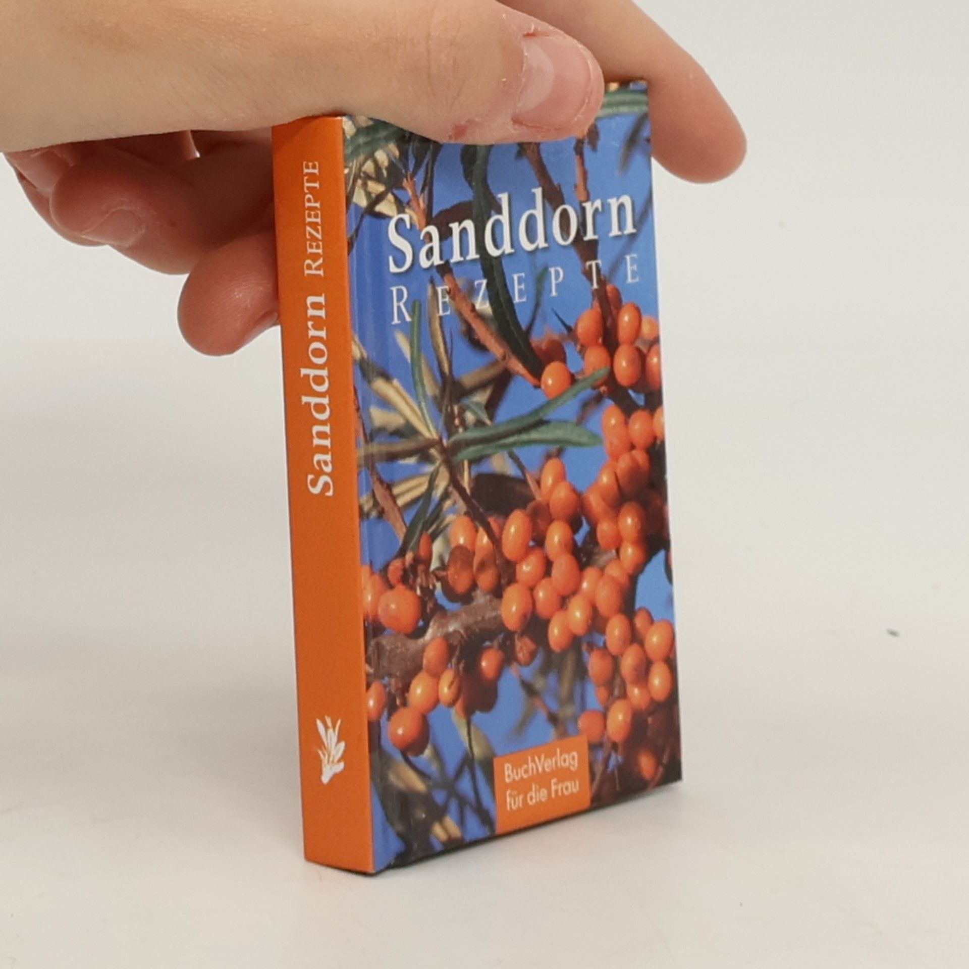 Carola Ruff Sanddorn-Rezepte