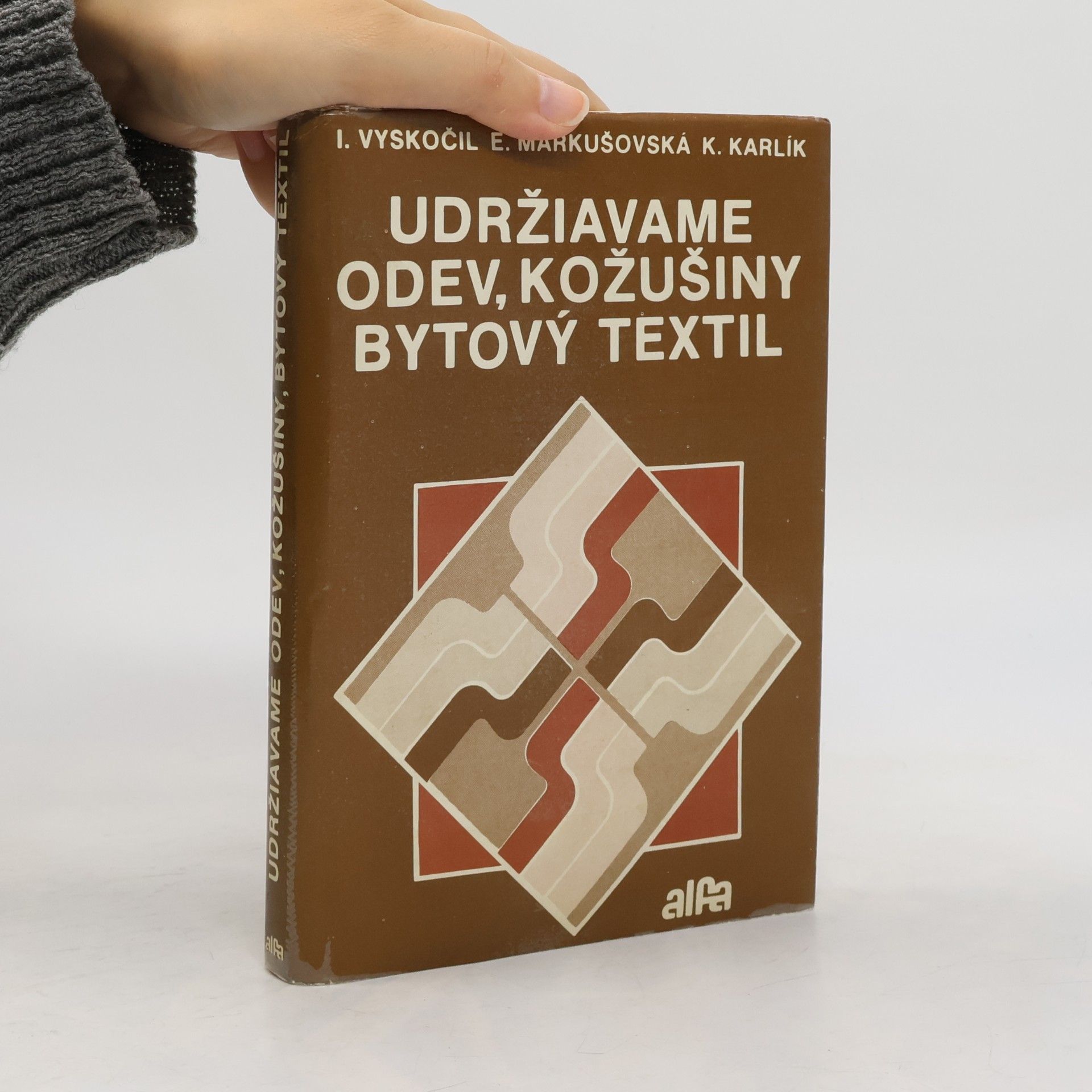 E. Markušovská Udržiavame odev, kožušiny, bytový textil