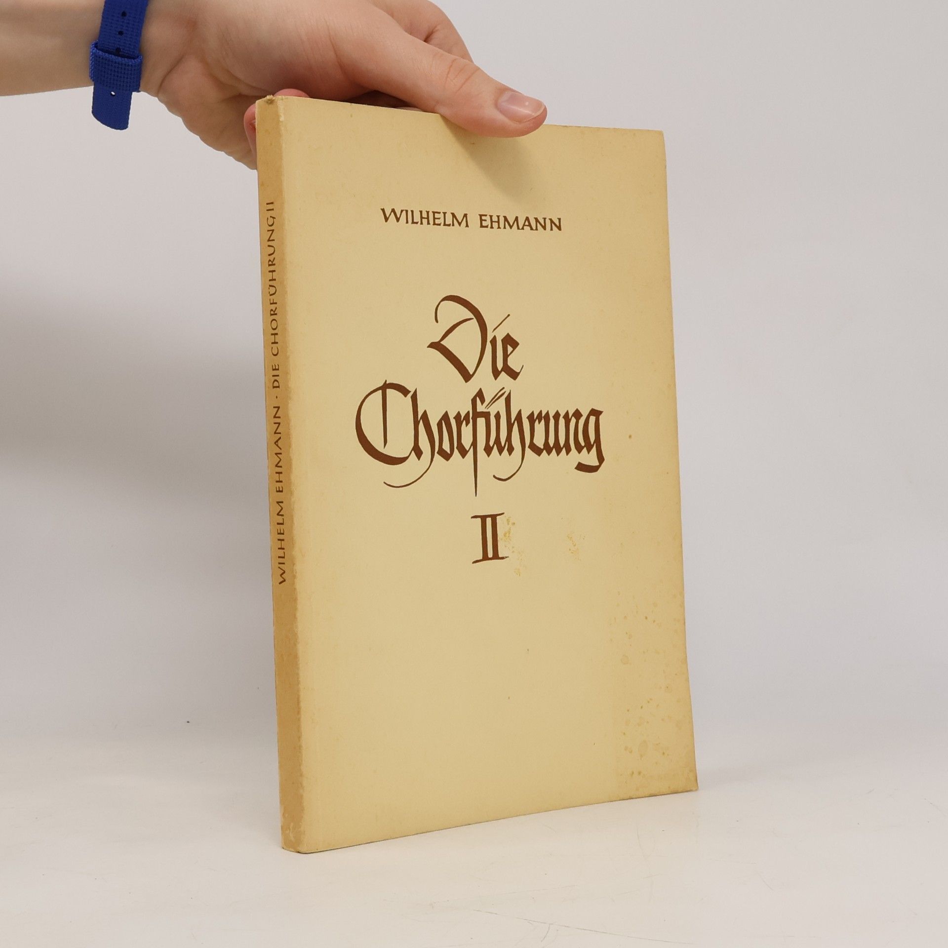 Wilhelm Ehmann Die Chorführung II