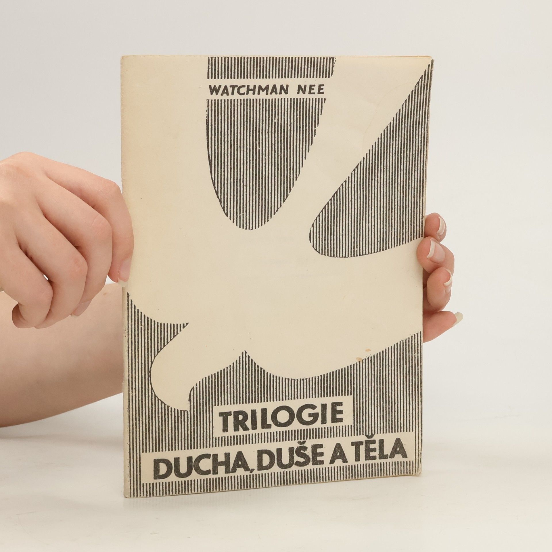 Watchman Nee Trilogie Ducha, duše a těla