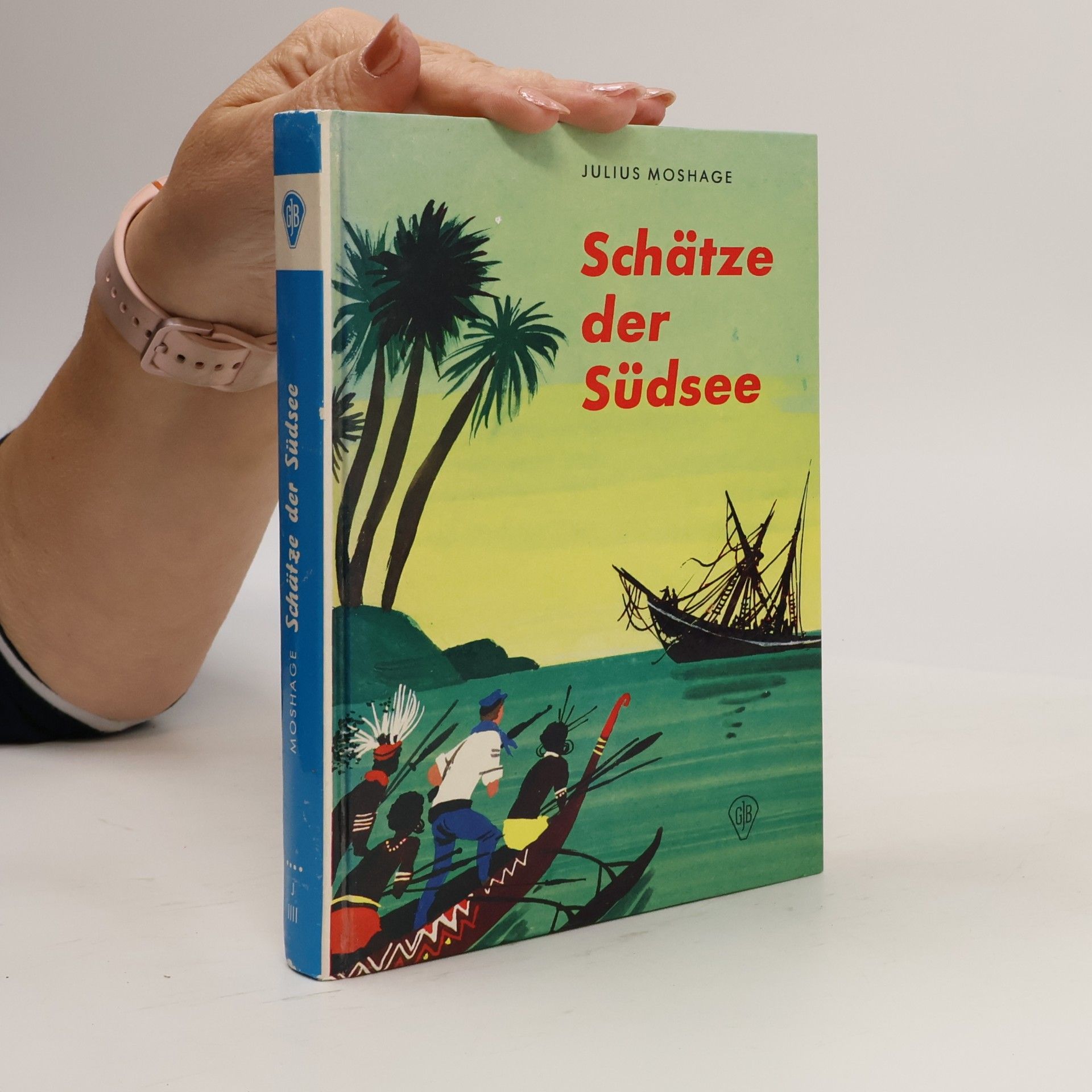 Julius Moshage Schätze der Südsee