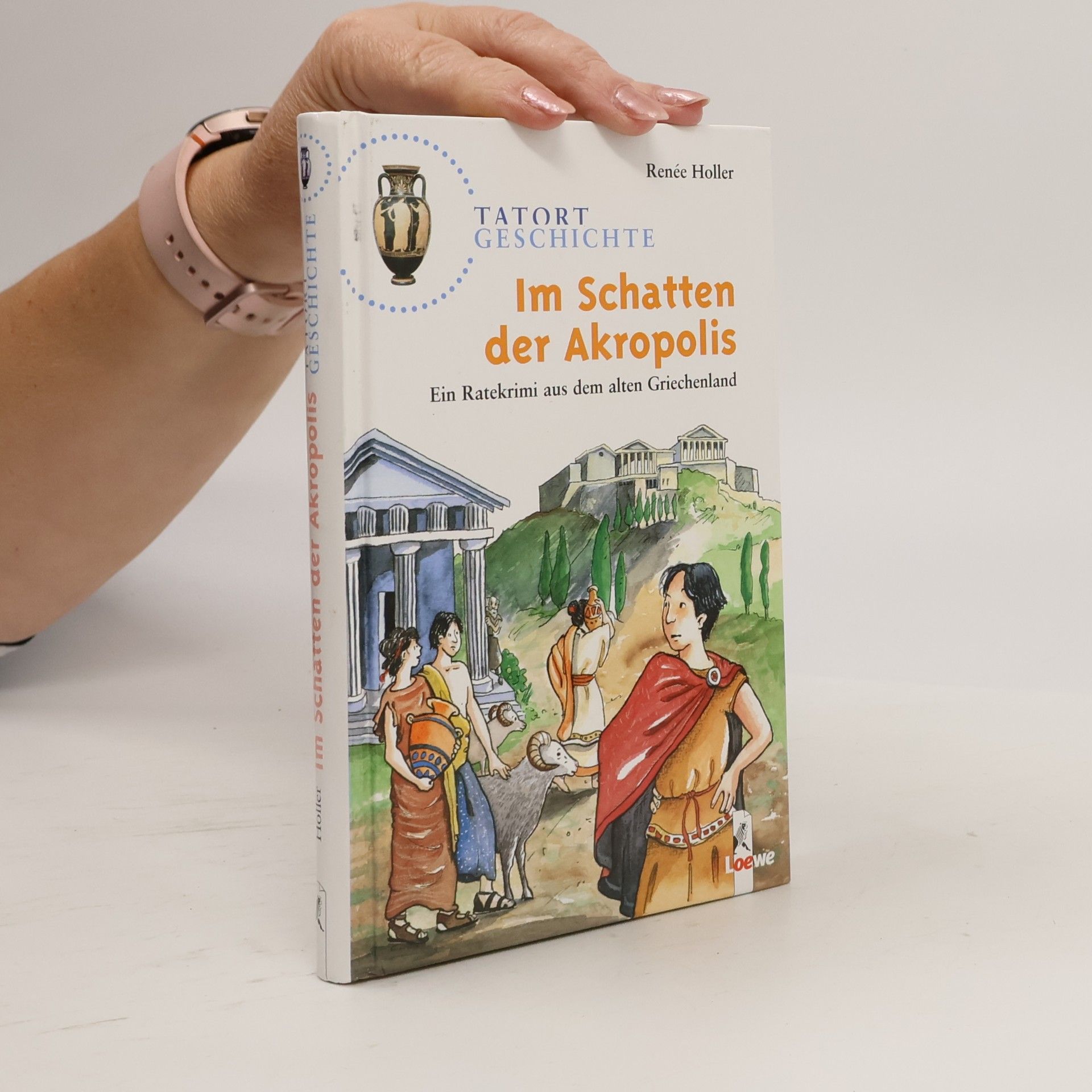 Renée Holler Im Schatten der Akropolis