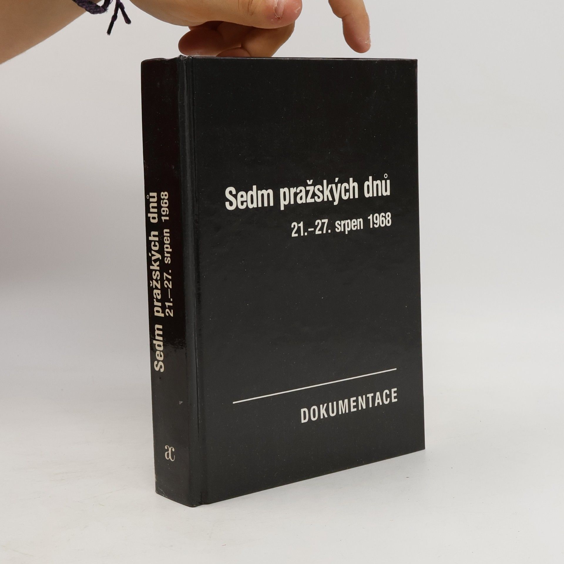Sedm pražských dnů. 21.-27. srpen 1968
