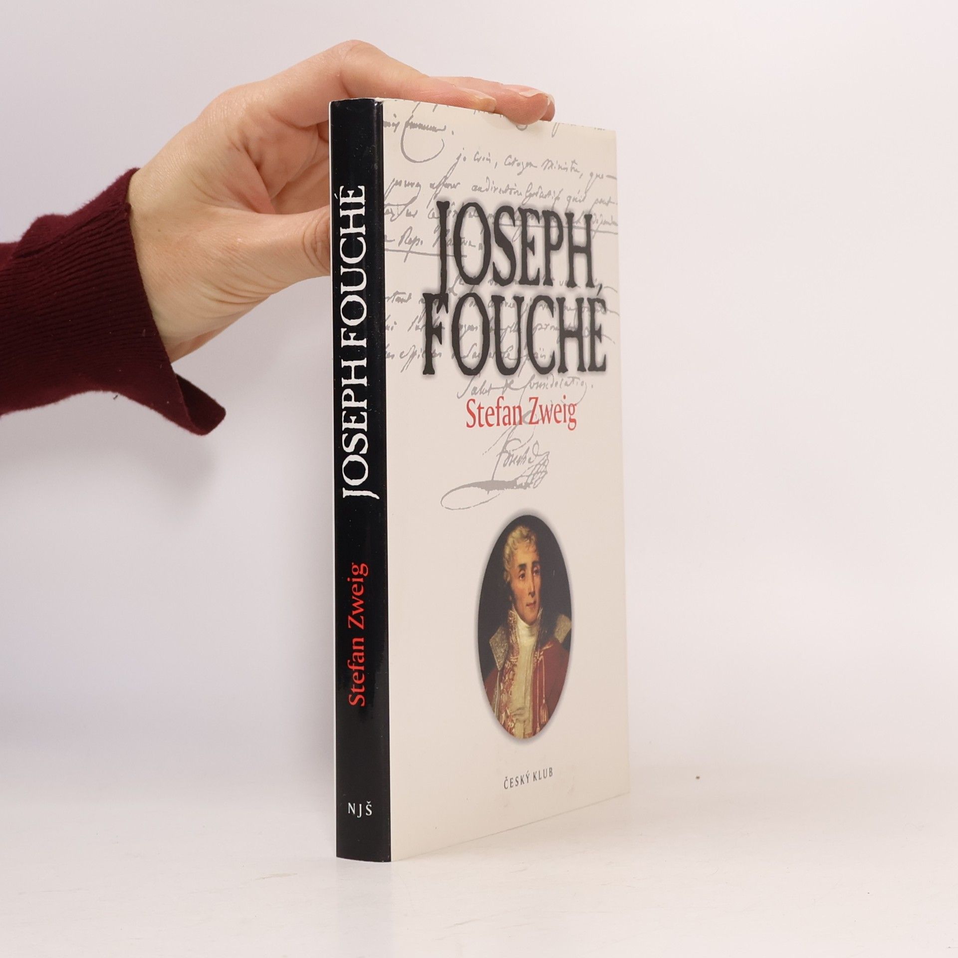 Stefan Zweig Joseph Fouché. Portrét jednoho politika