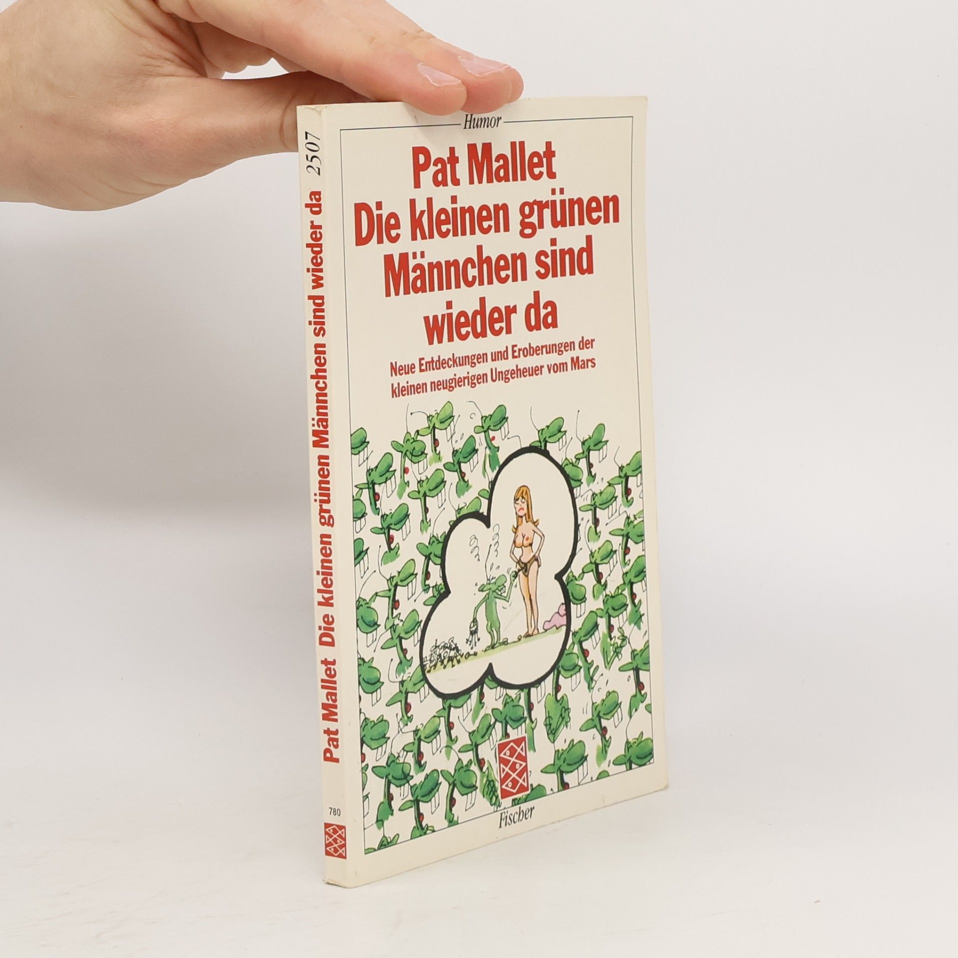 Pat Mallet Die kleinen grünen Männchen sind wieder da!