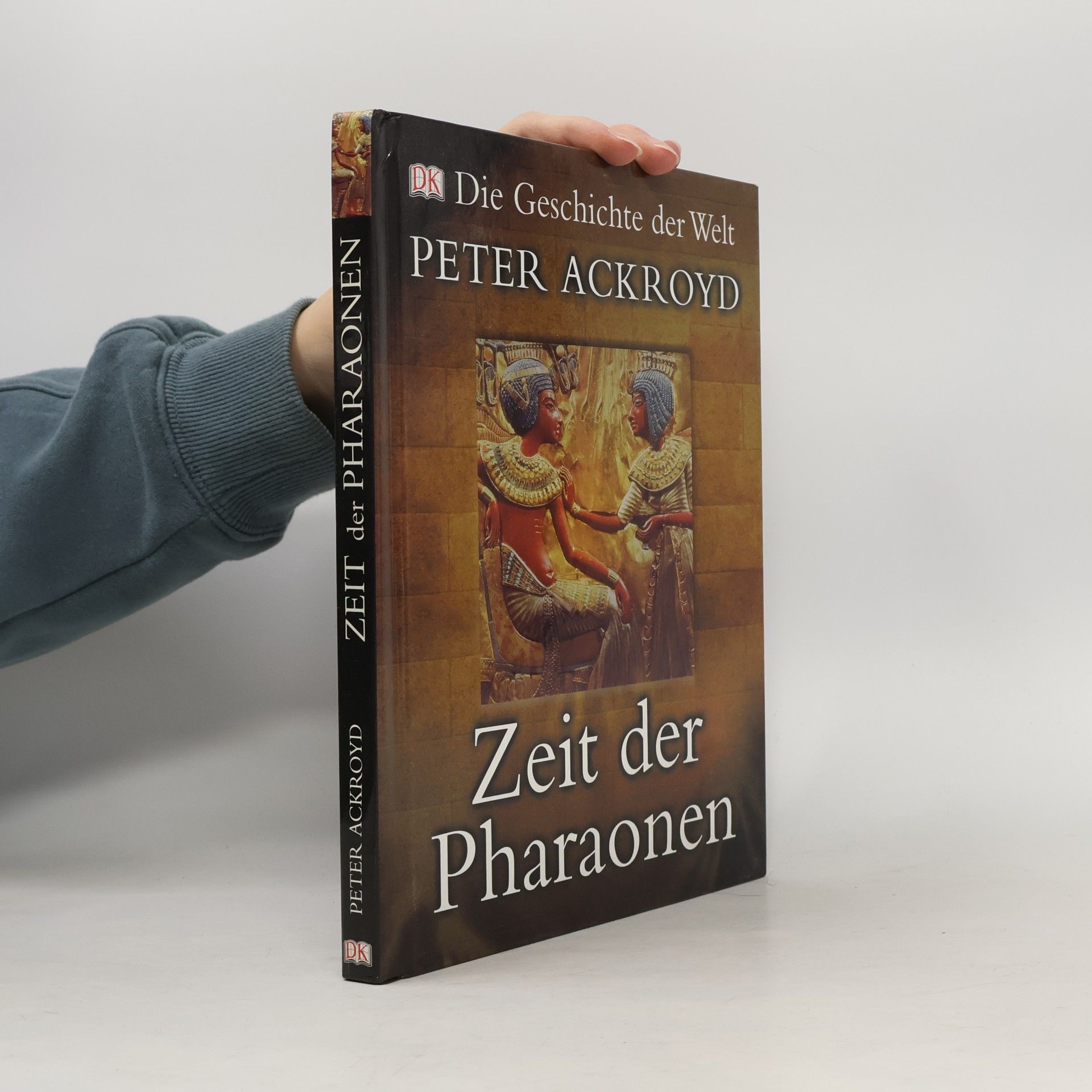 Peter Ackroyd Zeit der Pharaonen