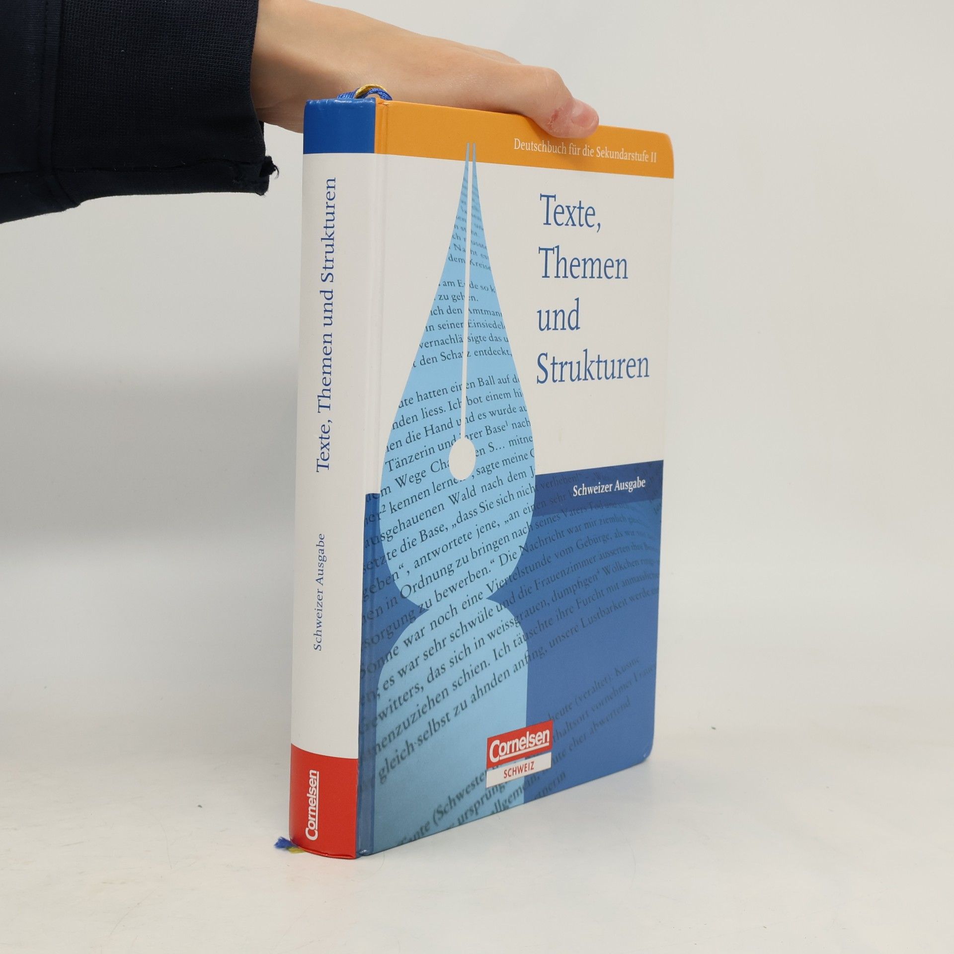 Stefanie Kornhoff-Schäfers Texte, Themen und Strukturen - Schweiz/Schülerbuch - Deutschbuch für die Sekundarstufe II