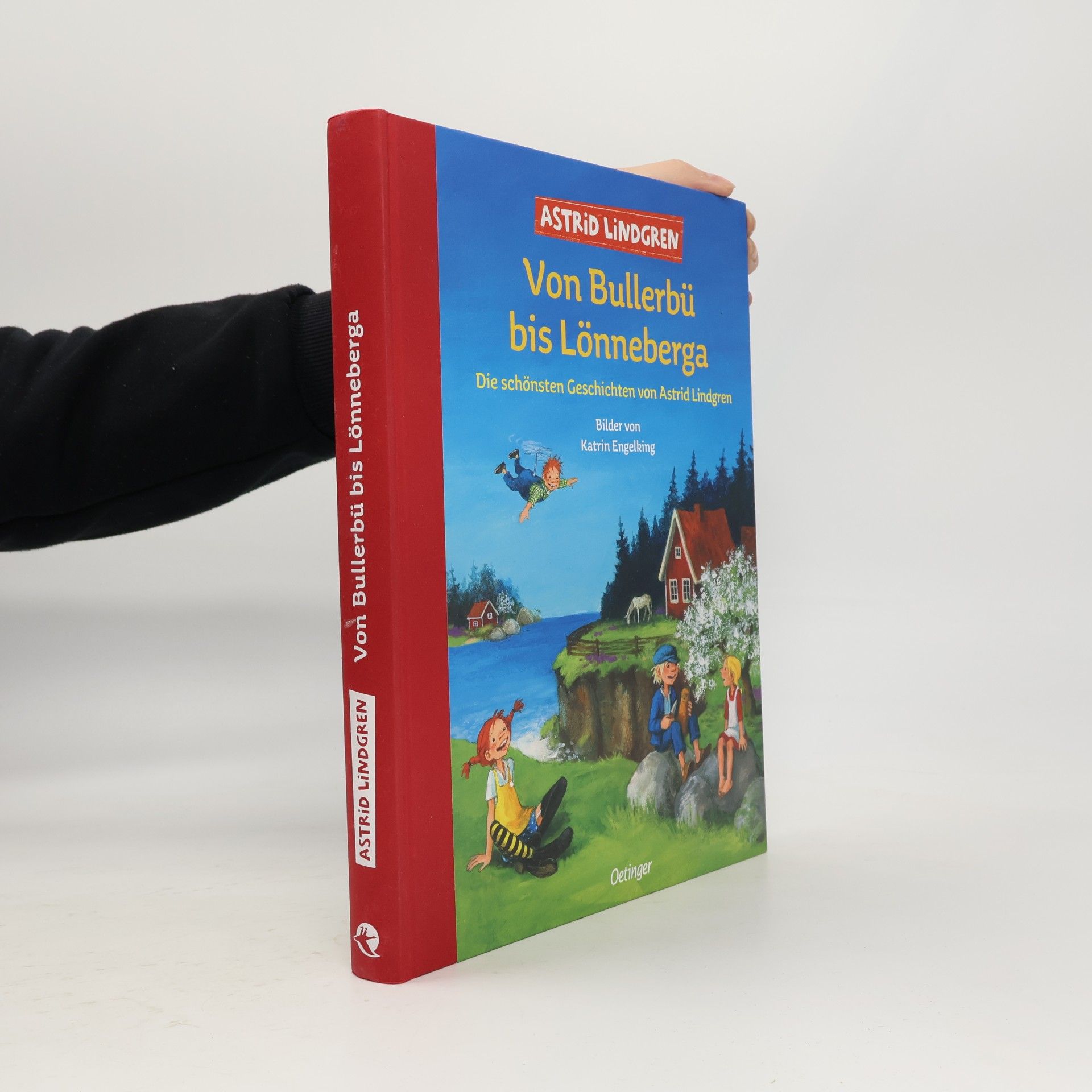 Astrid Lindgren Von Bullerbü bis Lönneberga