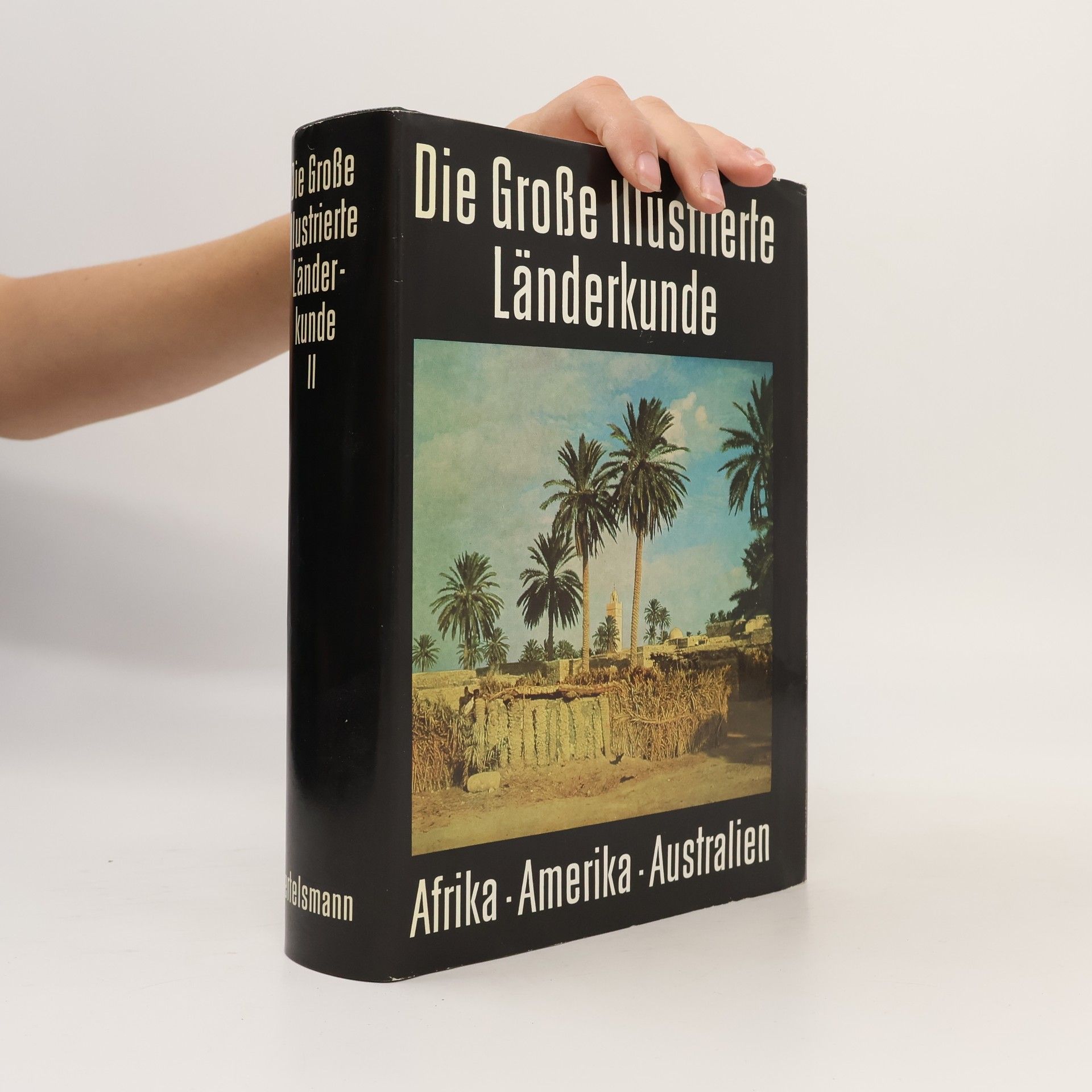 Various authors Die Große Illustrierte Länderkunde II.