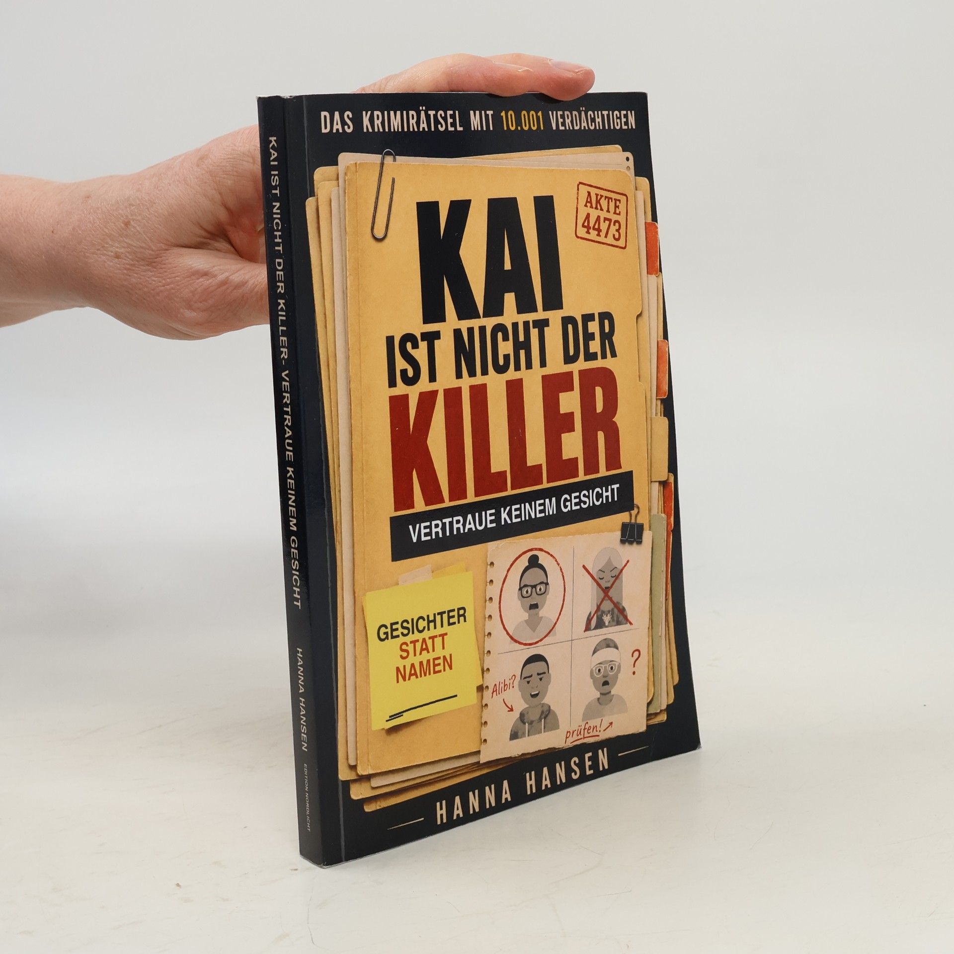 Johanna Hansen Kai ist nicht der Killer- Vertraue keinem Gesicht: Das Rätselbuch mit 10.001 Gesichtern statt Namenslisten- Logikrätsel, Murder Mystery & Detektivspiel in einem