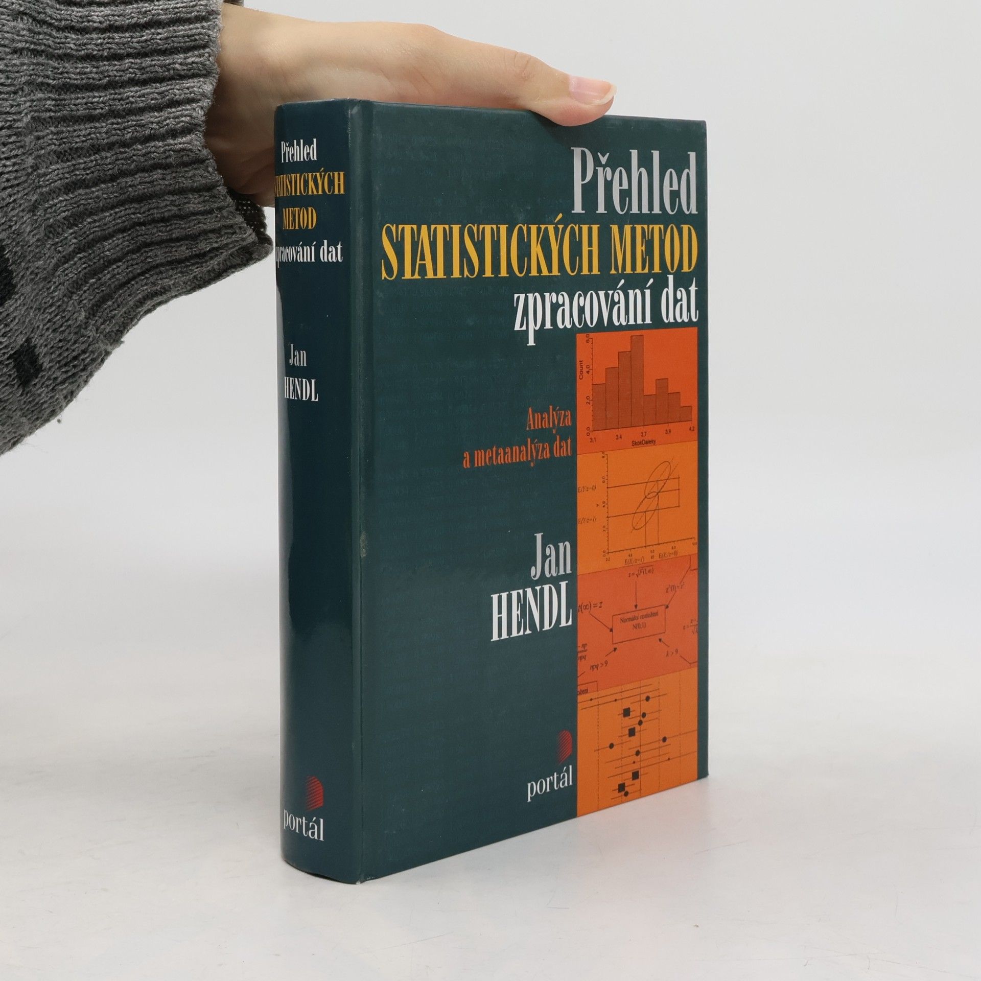 Jan Hendl Přehled statistických metod zpracování dat : analýza a metaanalýza dat