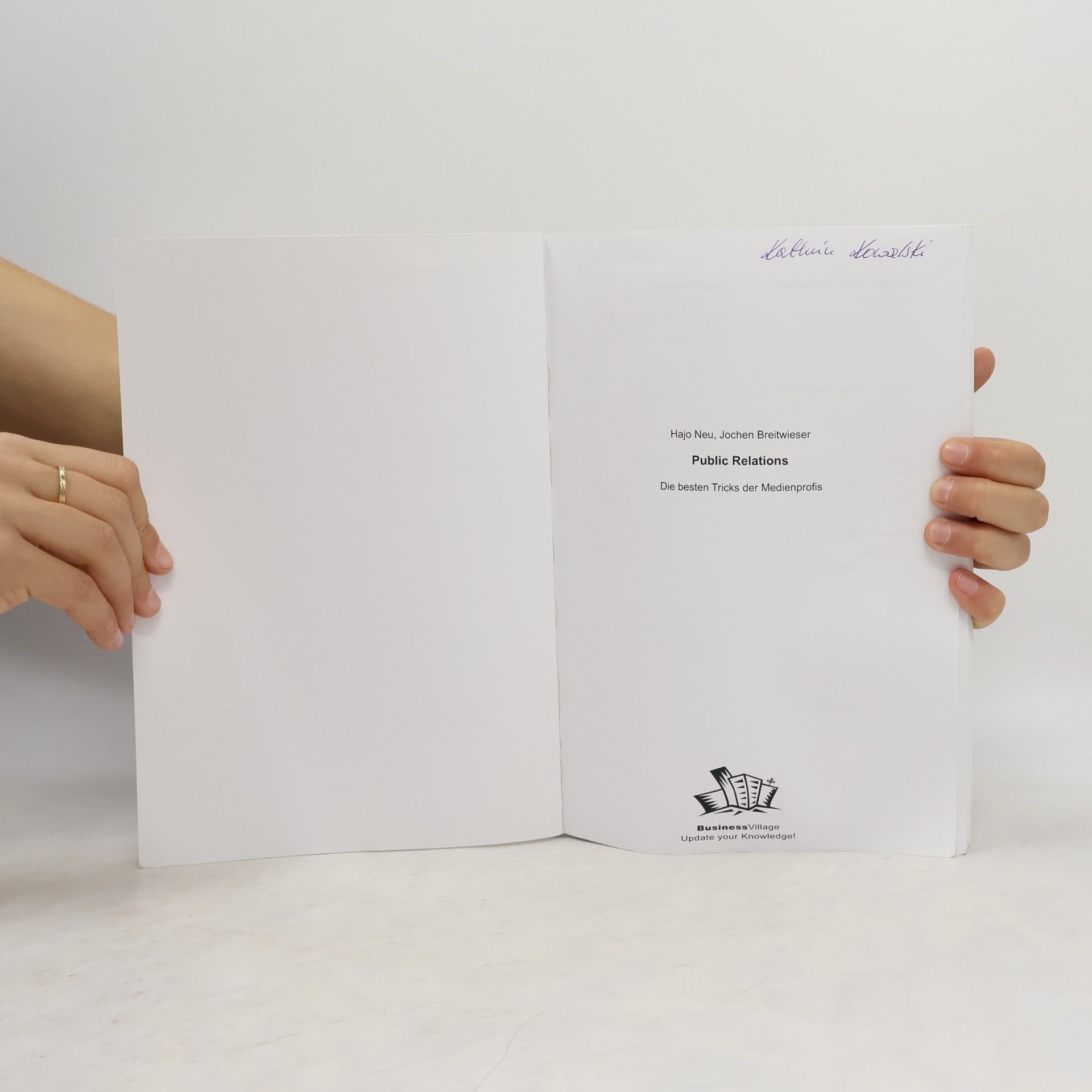 Hajo Neu Public Relations. Die besten Tricks der Medienprofis