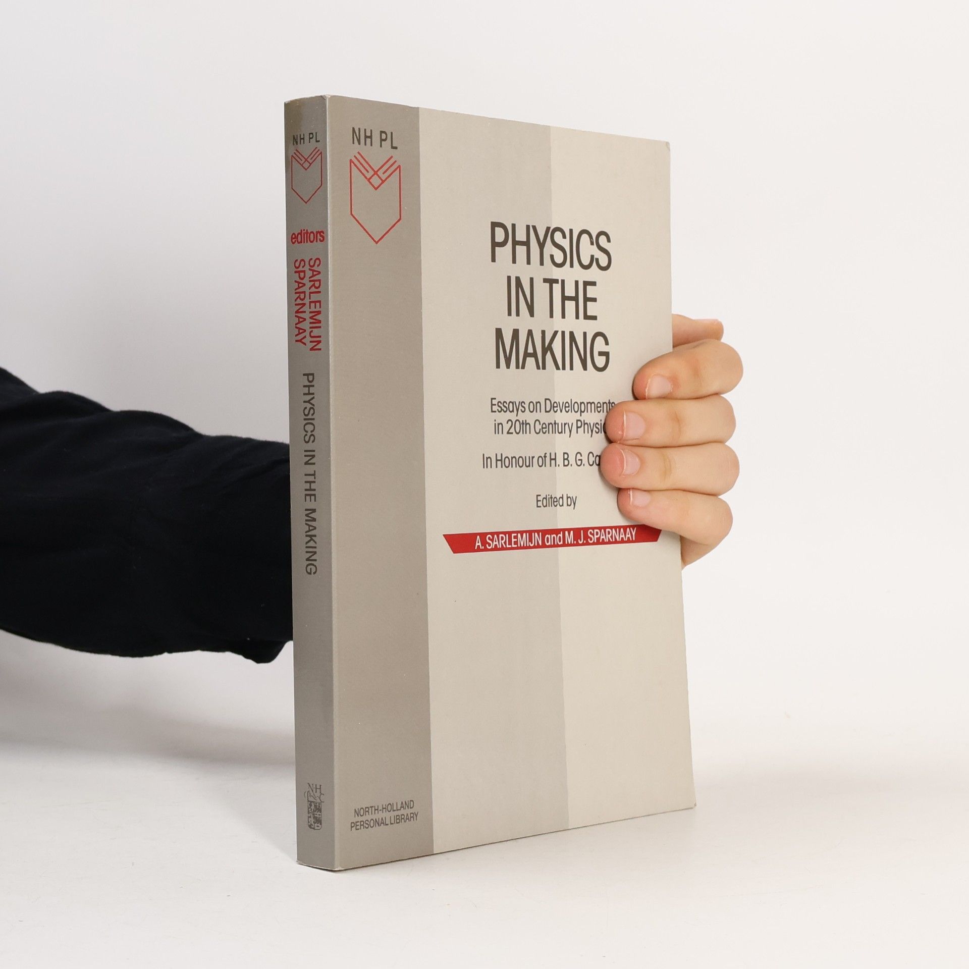 M. J. Sparnaay North-Holland Personal Library: Physics in the Making