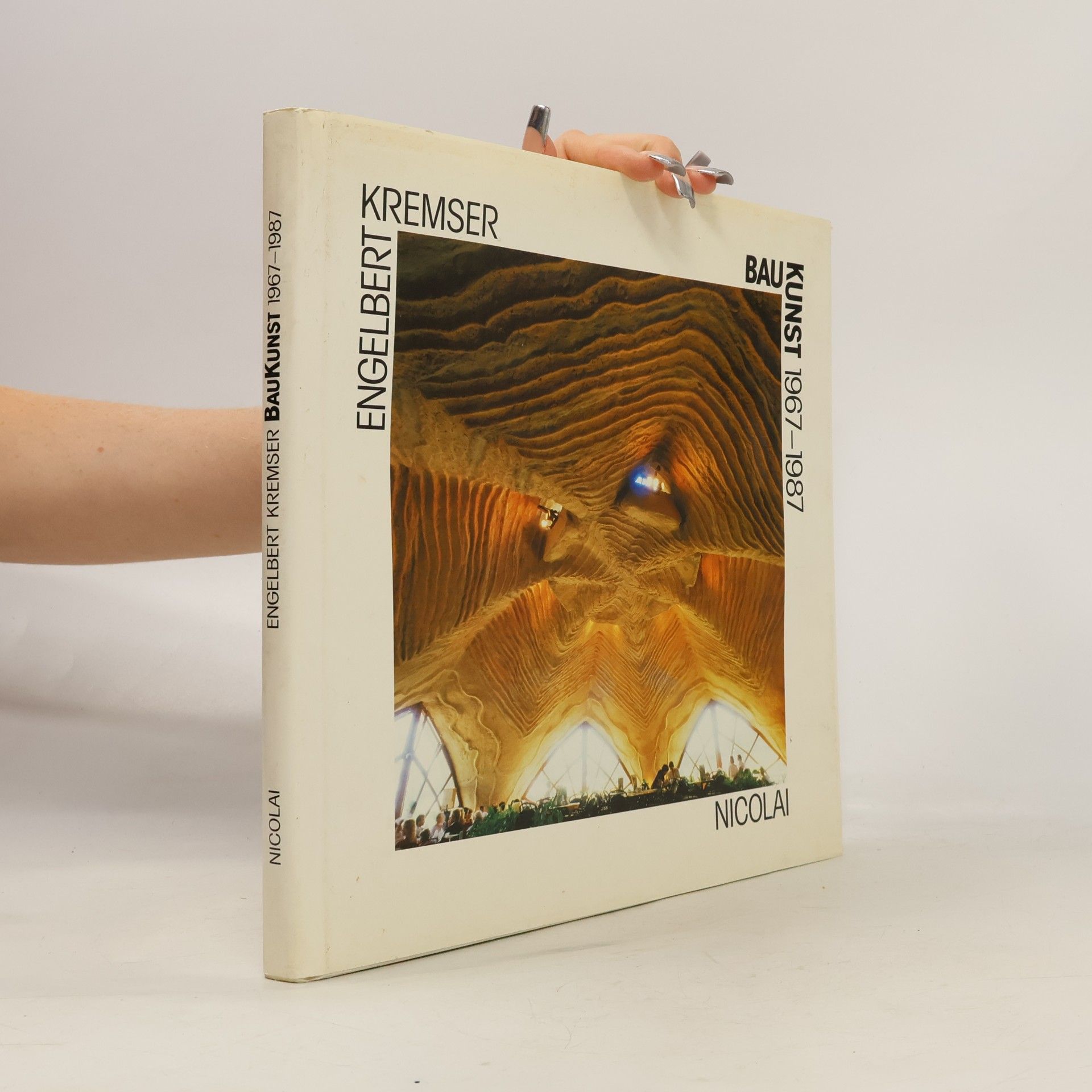 Engelbert Kremser Baukunst 1967 [neunzehnhundertsiebenundsechzig] - 1987