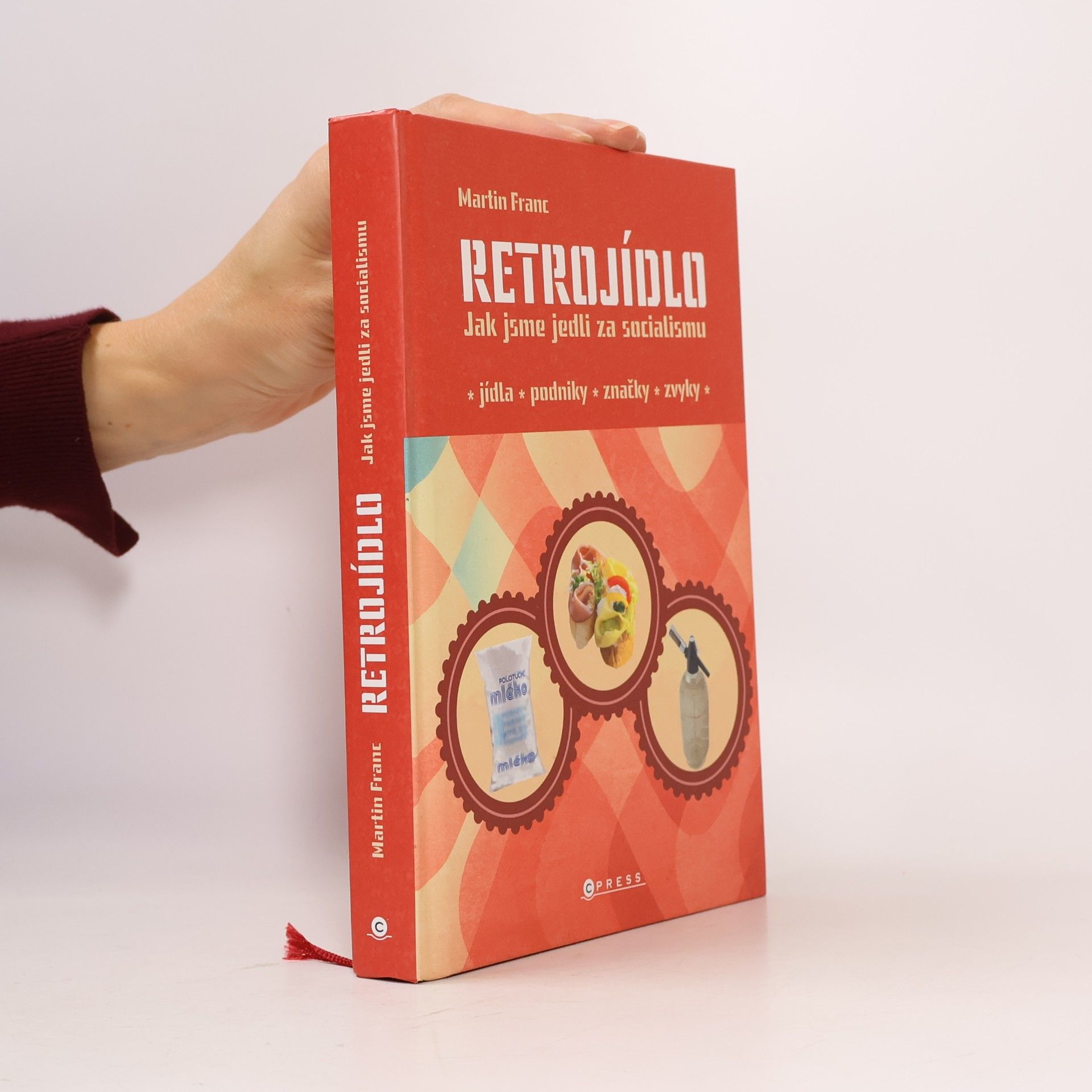 Retrojídlo : jak jsme jedli za socialismu
