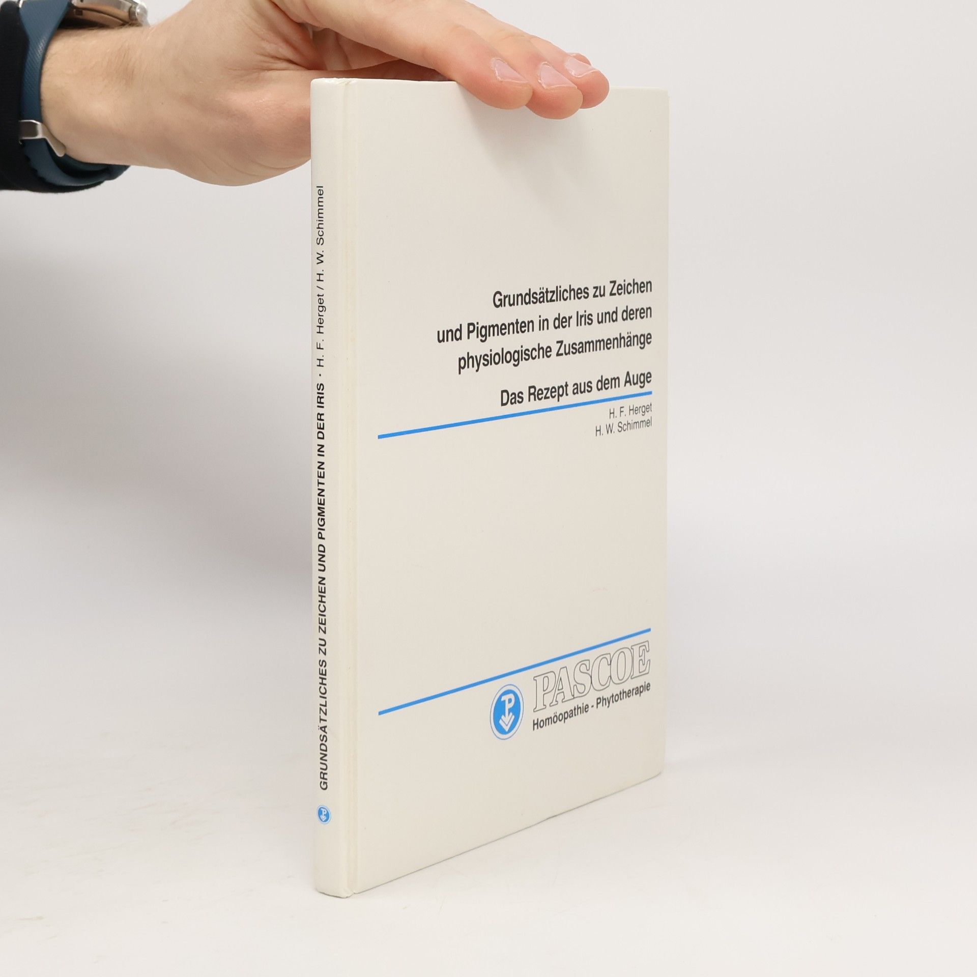 Helmut W. Schimmel Grundsätzliches zu Zeichen und Pigmenten in der Iris und deren physiologische Zusammenhänge