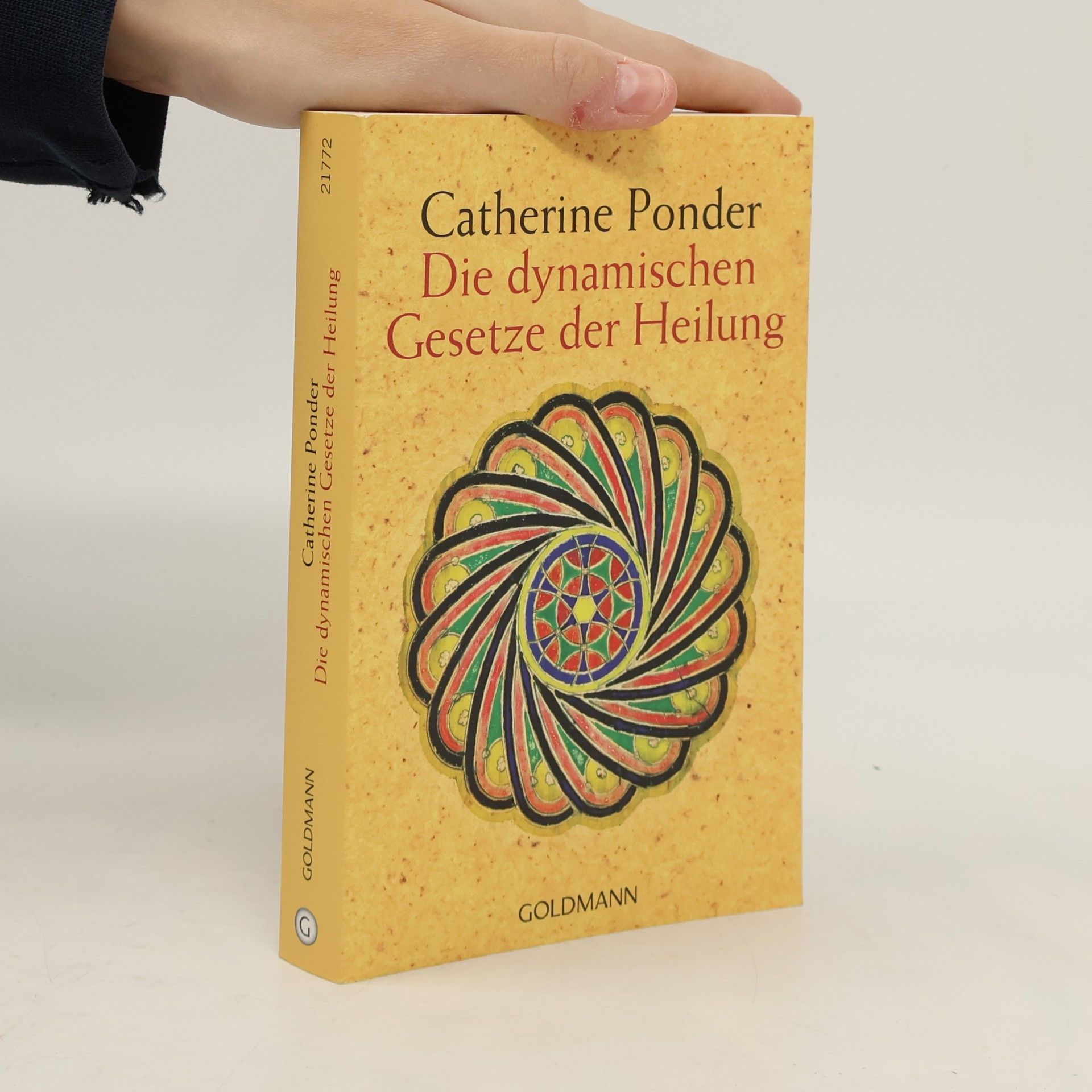 Catherine Ponder Die dynamischen Gesetze der Heilung