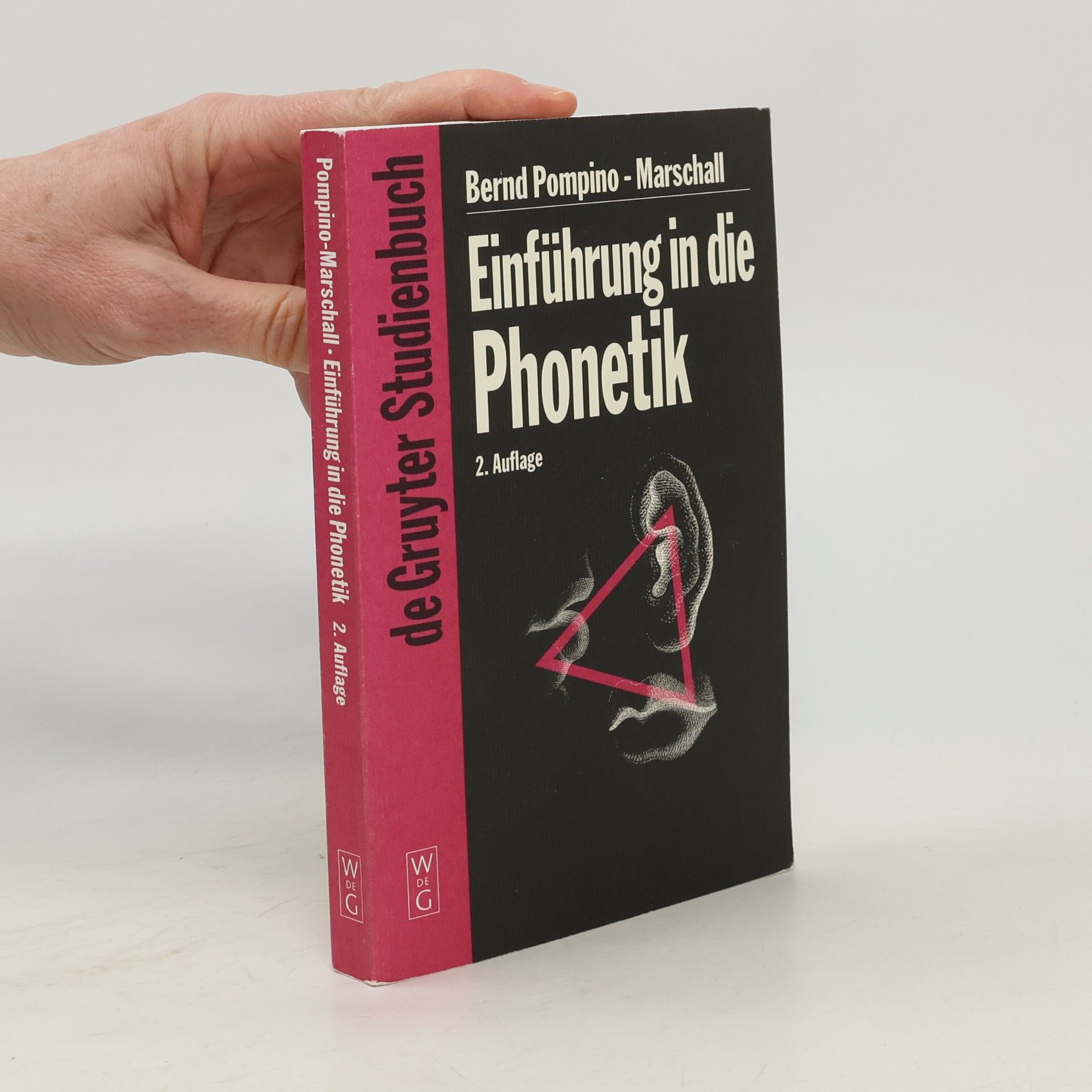 Bernd Pompino-Marschall De Gruyter Studienbuch: Einführung in die Phonetik - 2. Auflage