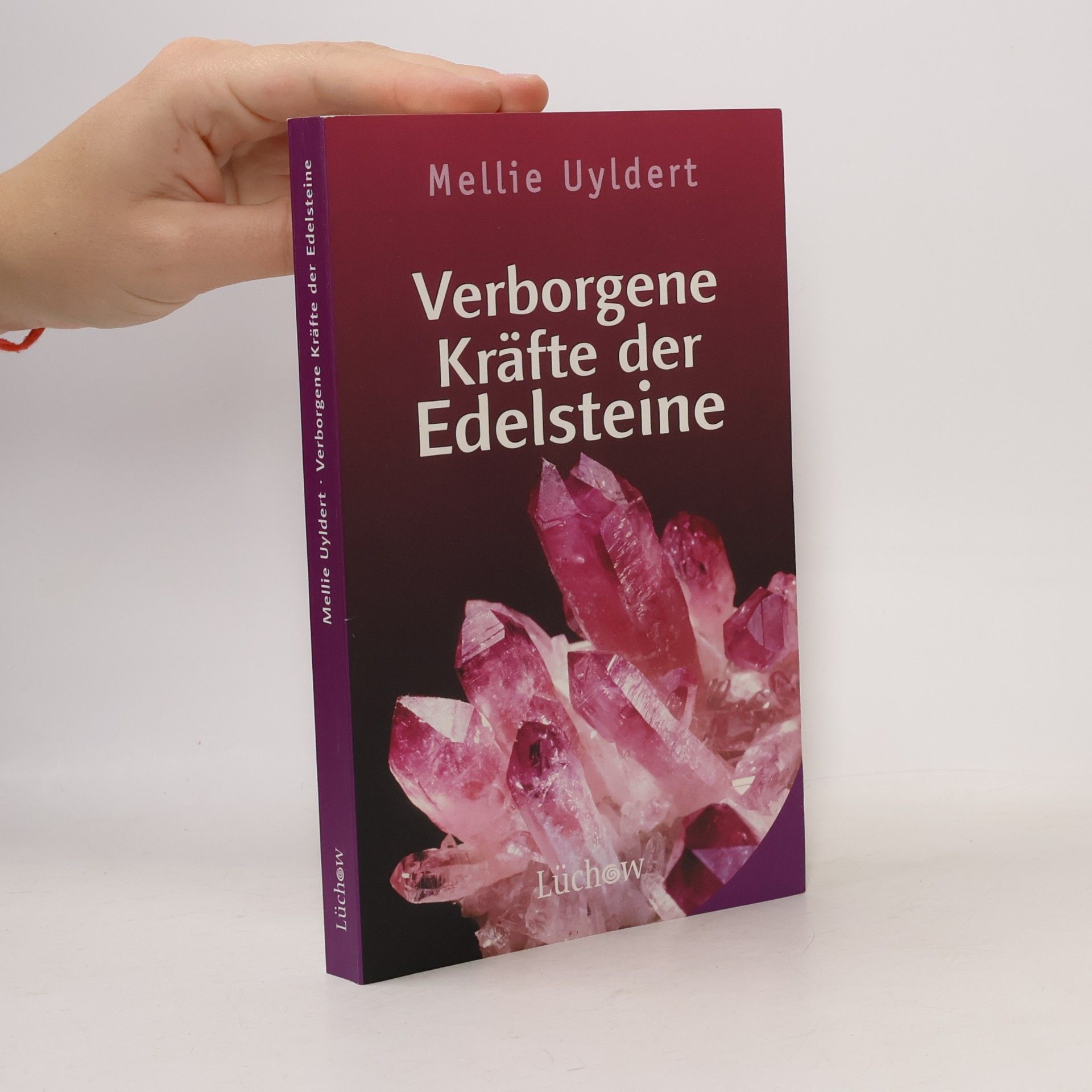 Mellie Uyldert Verborgene Kräfte der Edelsteine