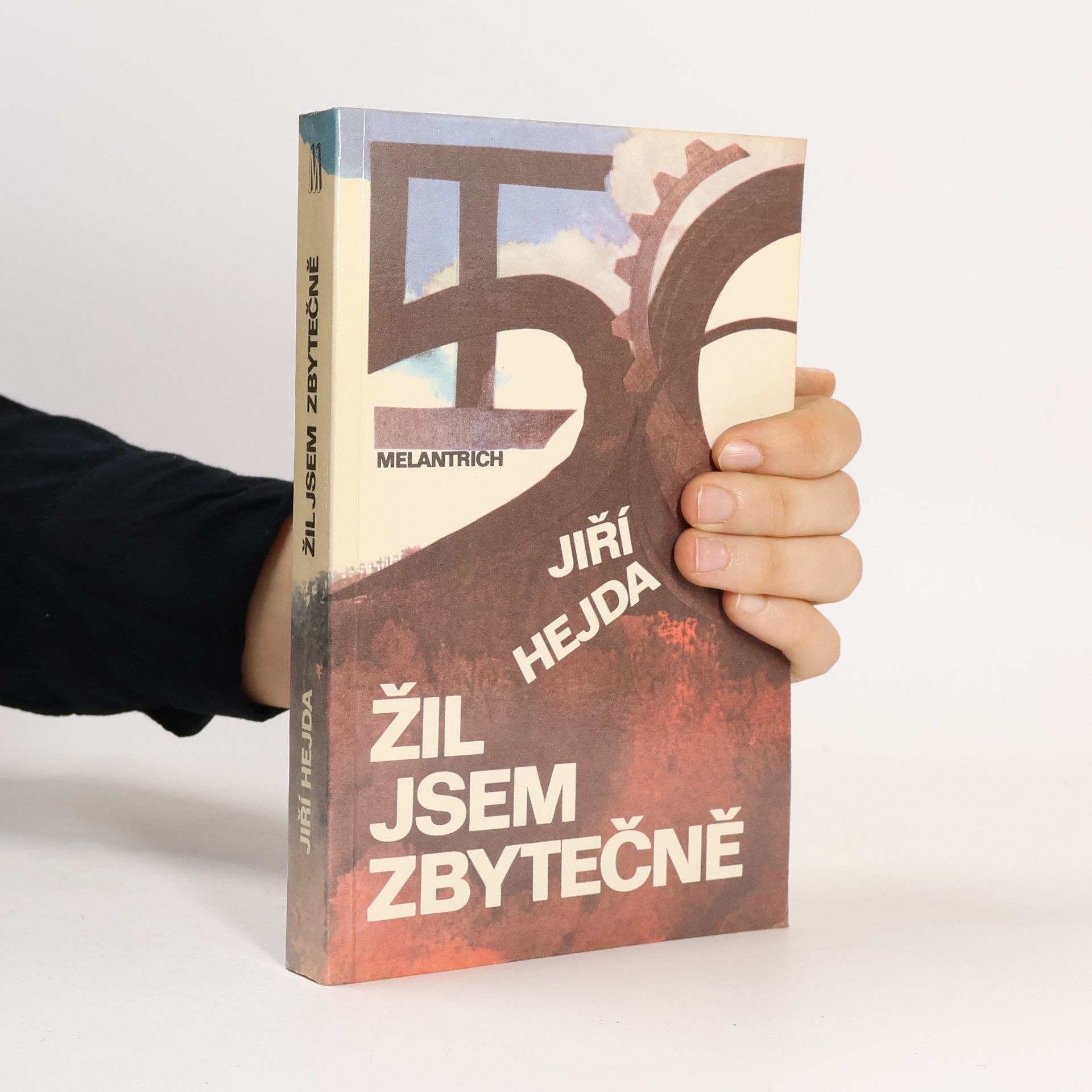 Žil jsem zbytečně