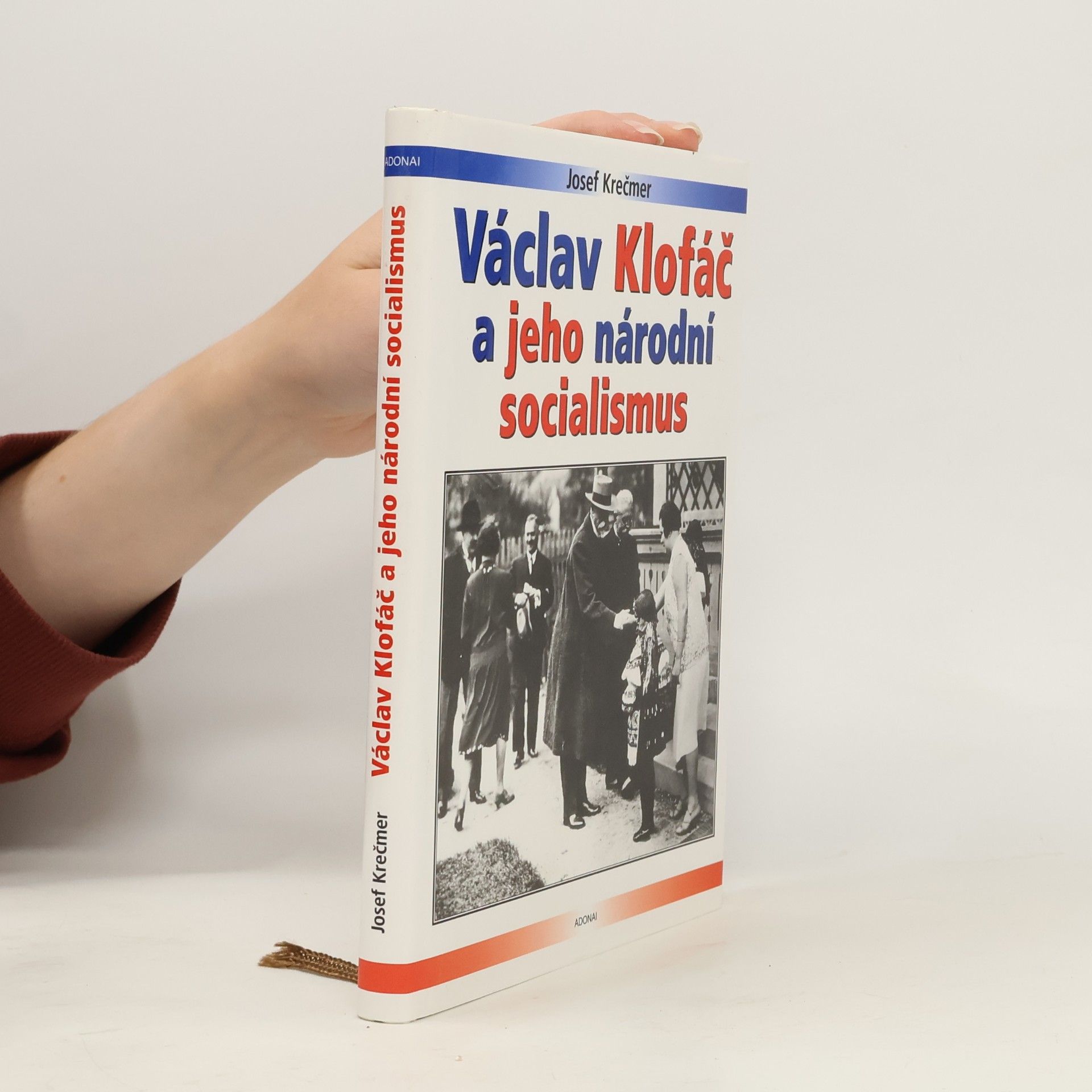 Josef Krečmer Václav Klofáč a jeho národní socialismus
