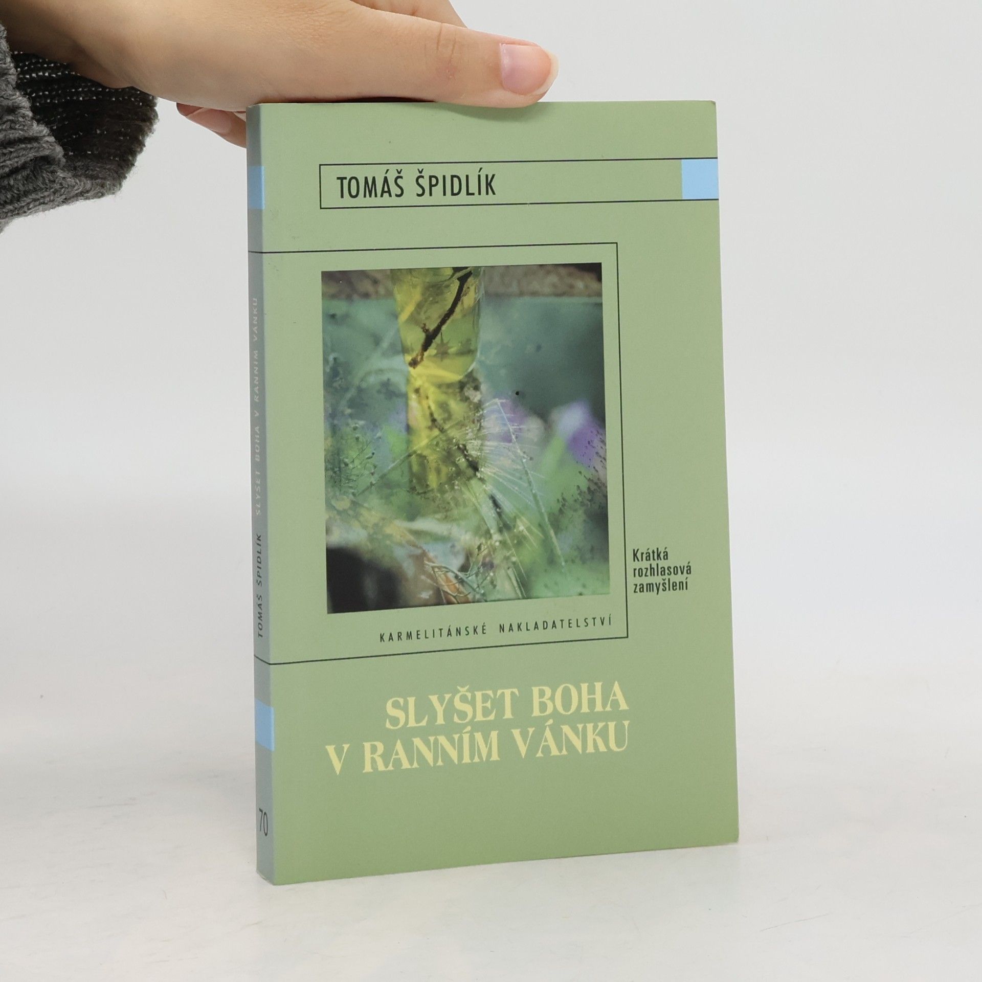 Tomáš Špidlík Slyšet Boha v ranním vánku