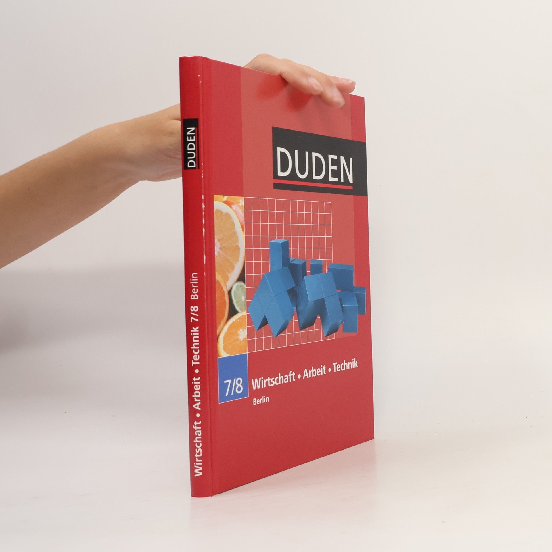 Duden Verlag Duden Wirtschaft - Arbeit - Technik, 7./8. Schuljahr Berlin