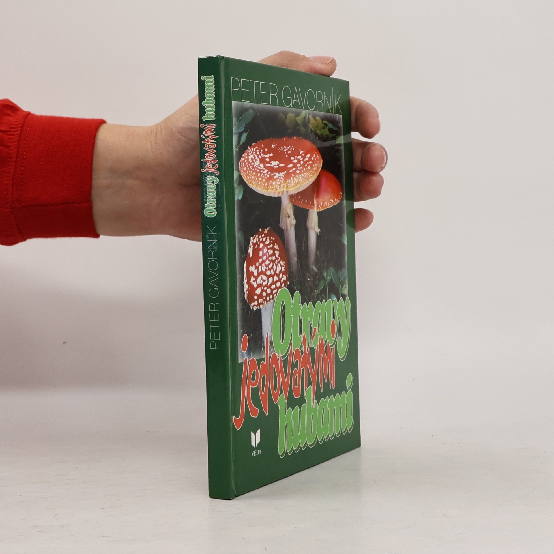 Peter Gavorník Otravy jedovatými hubami