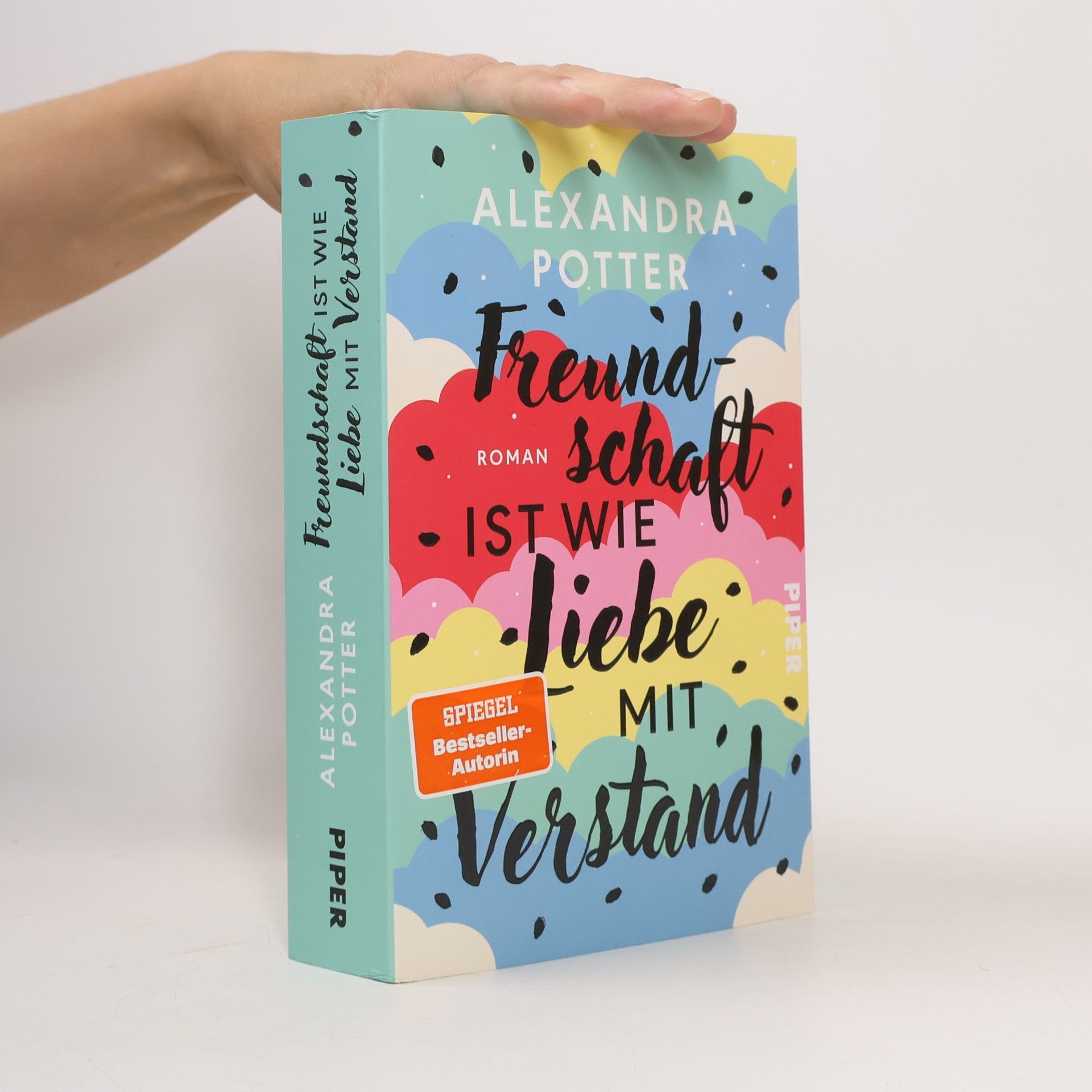 Alexandra Potter Freundschaft ist wie Liebe mit Verstand