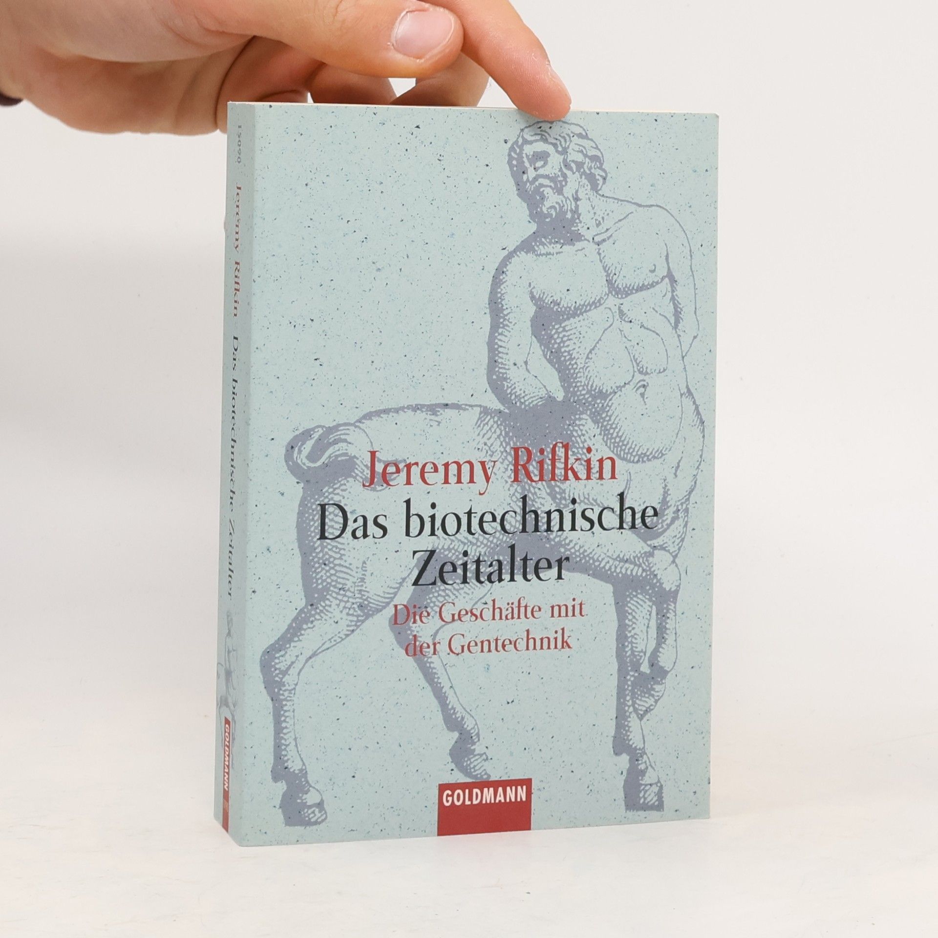 Jeremy Rifkin Das biotechnische Zeitalter