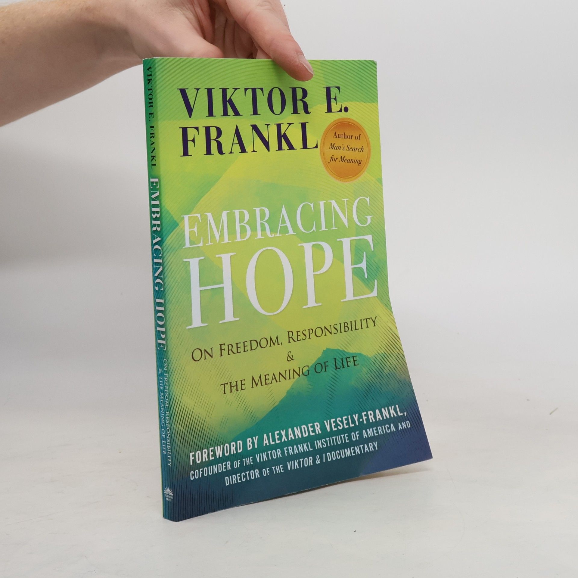 Viktor Frankl Embracing Hope