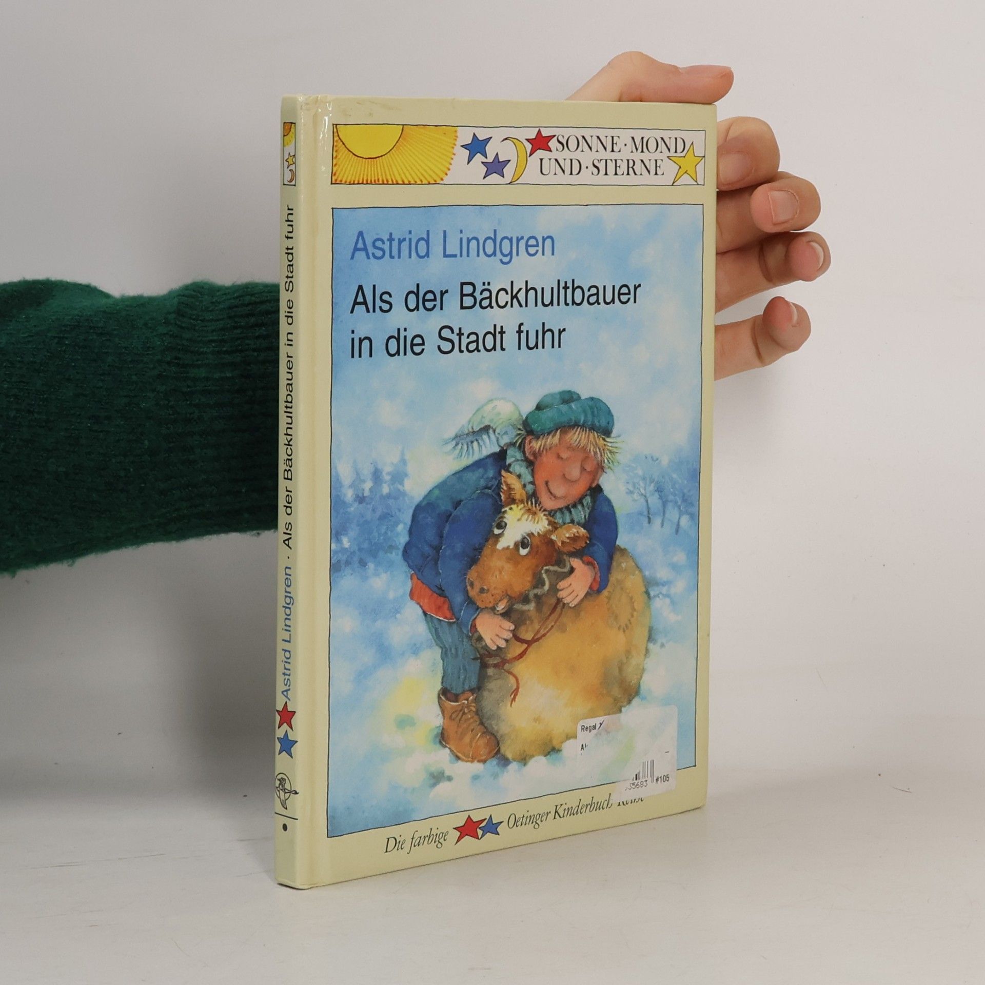 Astrid Lindgren Als der Bäckhultbauer in die Stadt fuhr