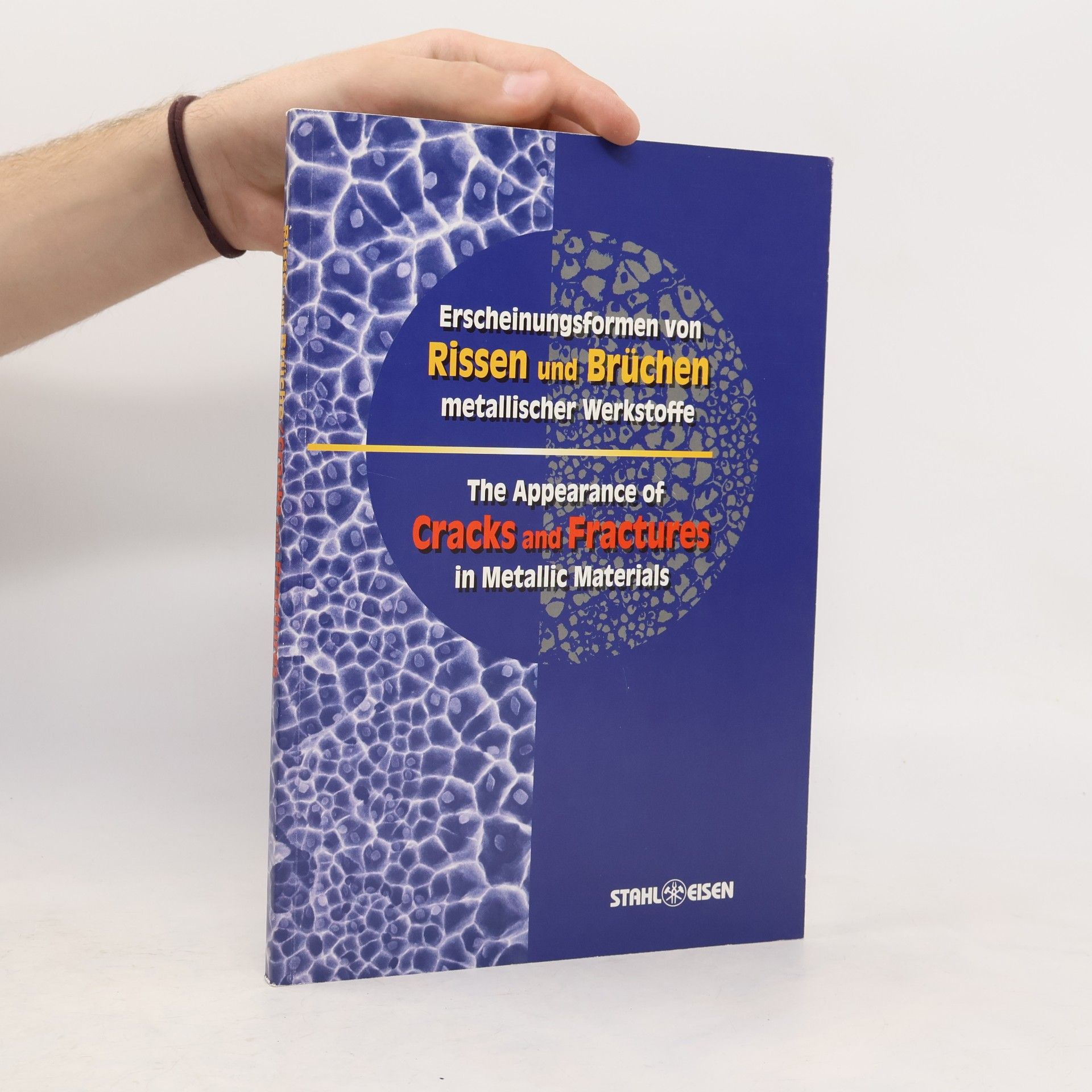 Verein Deutscher Eisenhuttenleute Erscheinungsformen von Rissen und Brüchen metallischer Werkstoffe