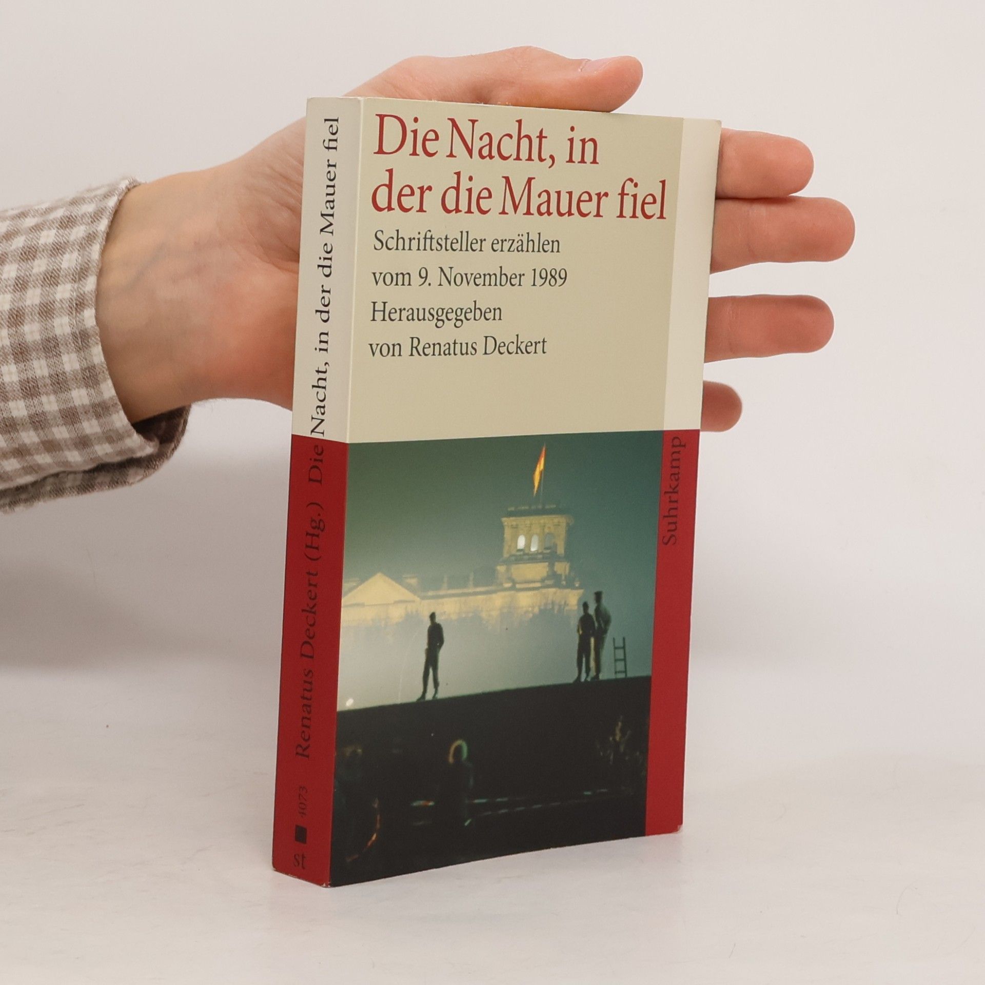Renatus Deckert Die Nacht, in der die Mauer fiel