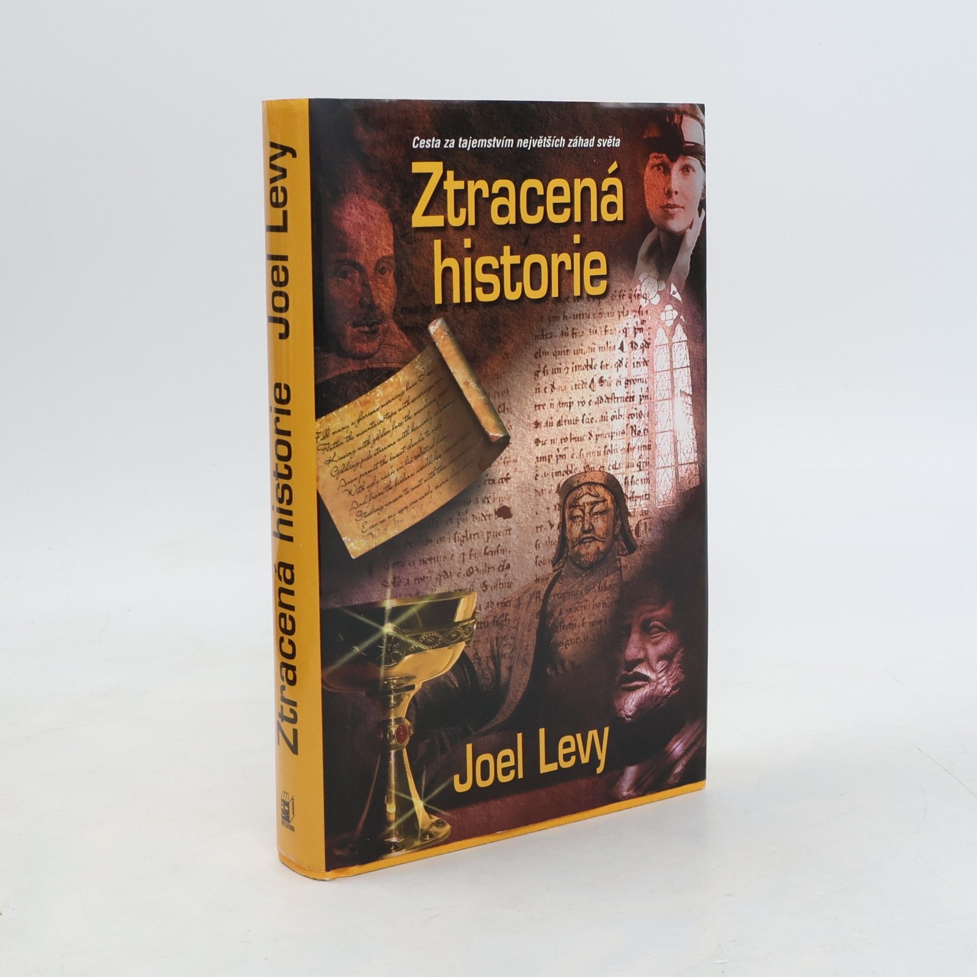 Ztracená historie: Pátrání po nejproslulejších záhadách světa
