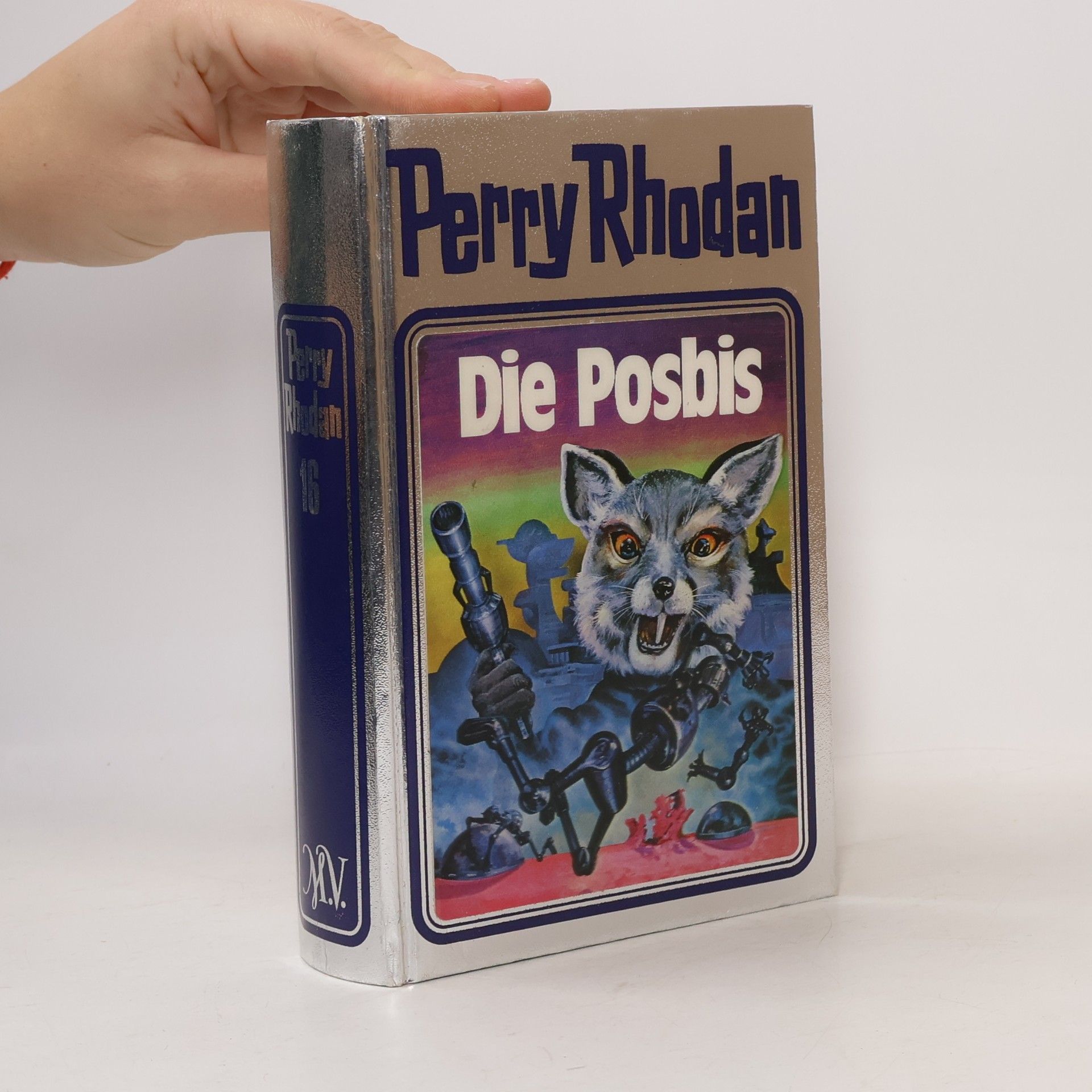 Perry Rhodan 16. Die Posbis
