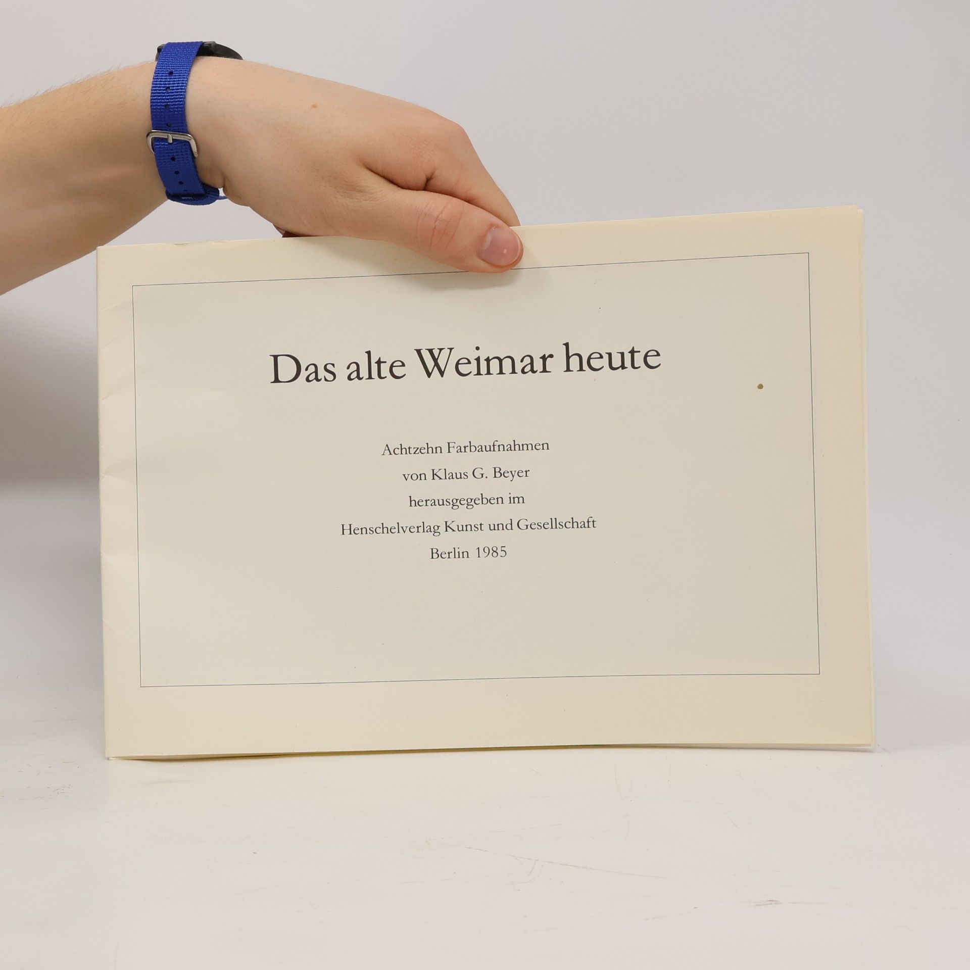 Klaus Beyer Das alte Weimar heute