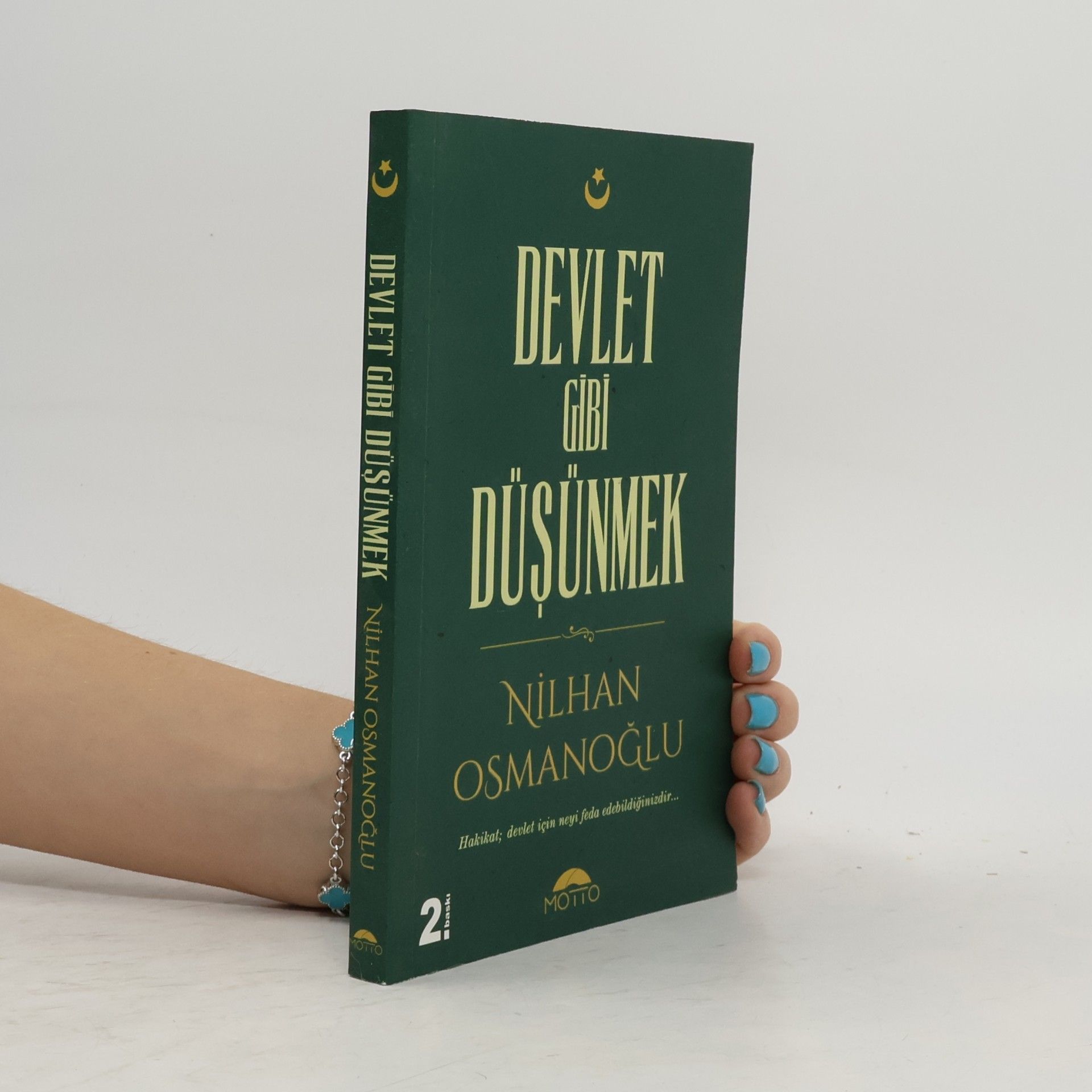 Nilhan Sultan Osmanoğlu Devlet Gibi Düşünmek