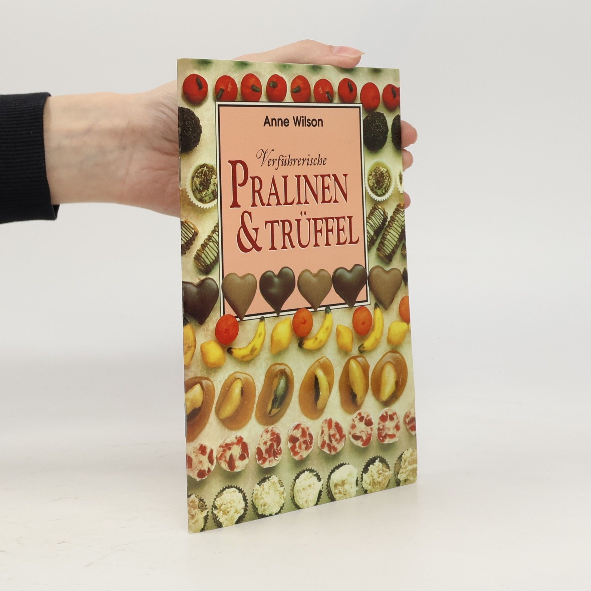 Alwine H Schuler Verführerische Pralinen & Trüffel