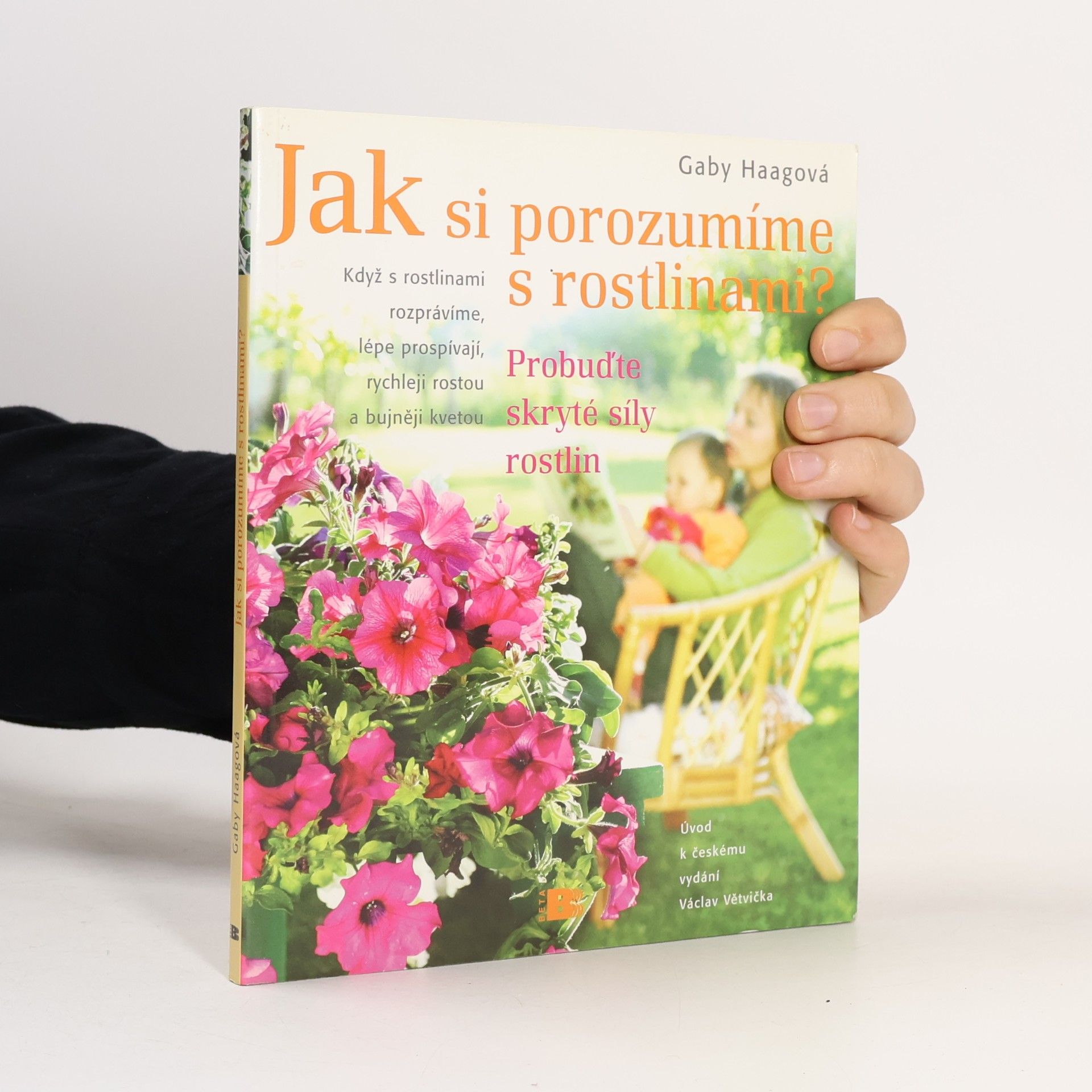 Jak si porozumíme s rostlinami? : objevme skryté síly rostlin