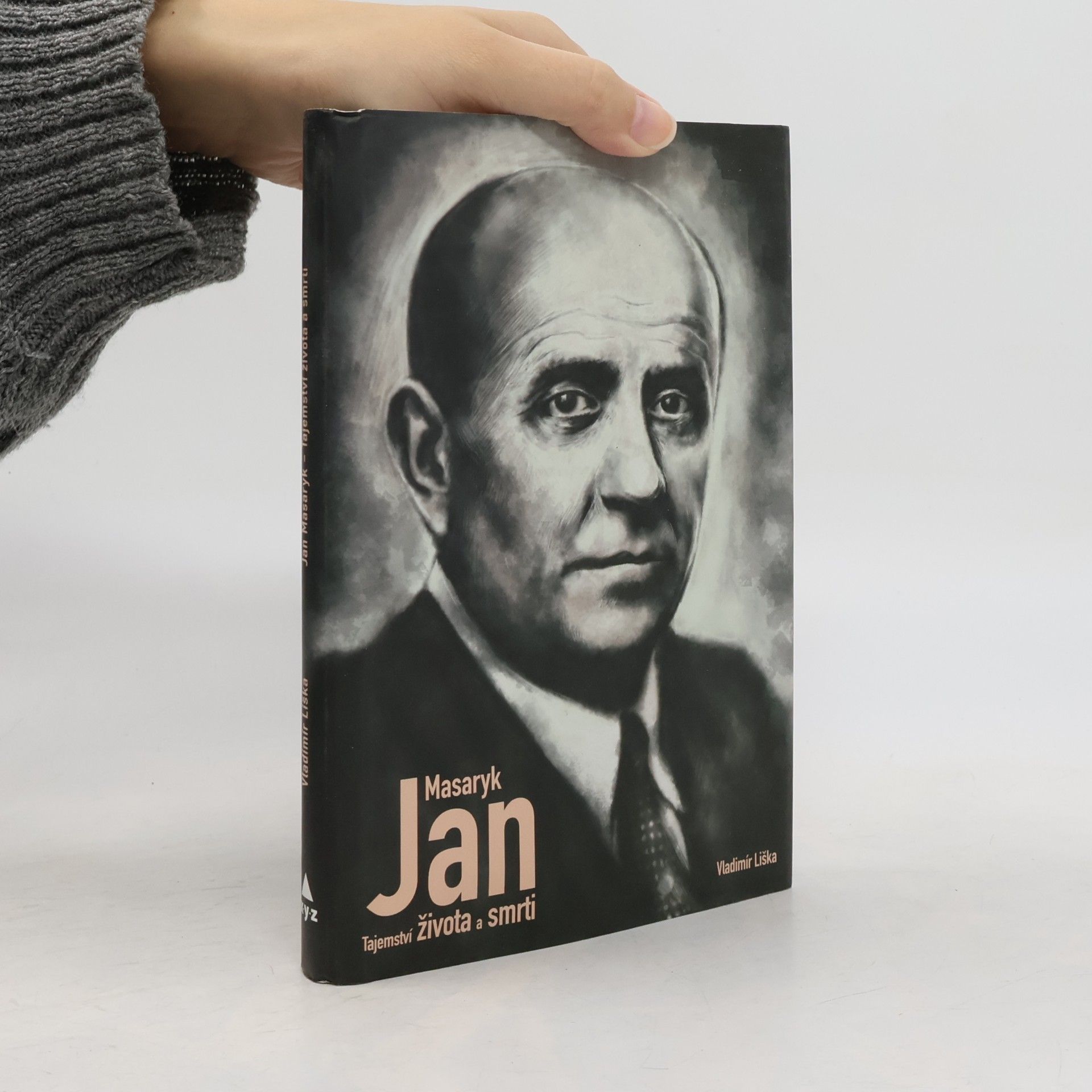 Vladimír Liška Jan Masaryk. Tajemství života a smrti