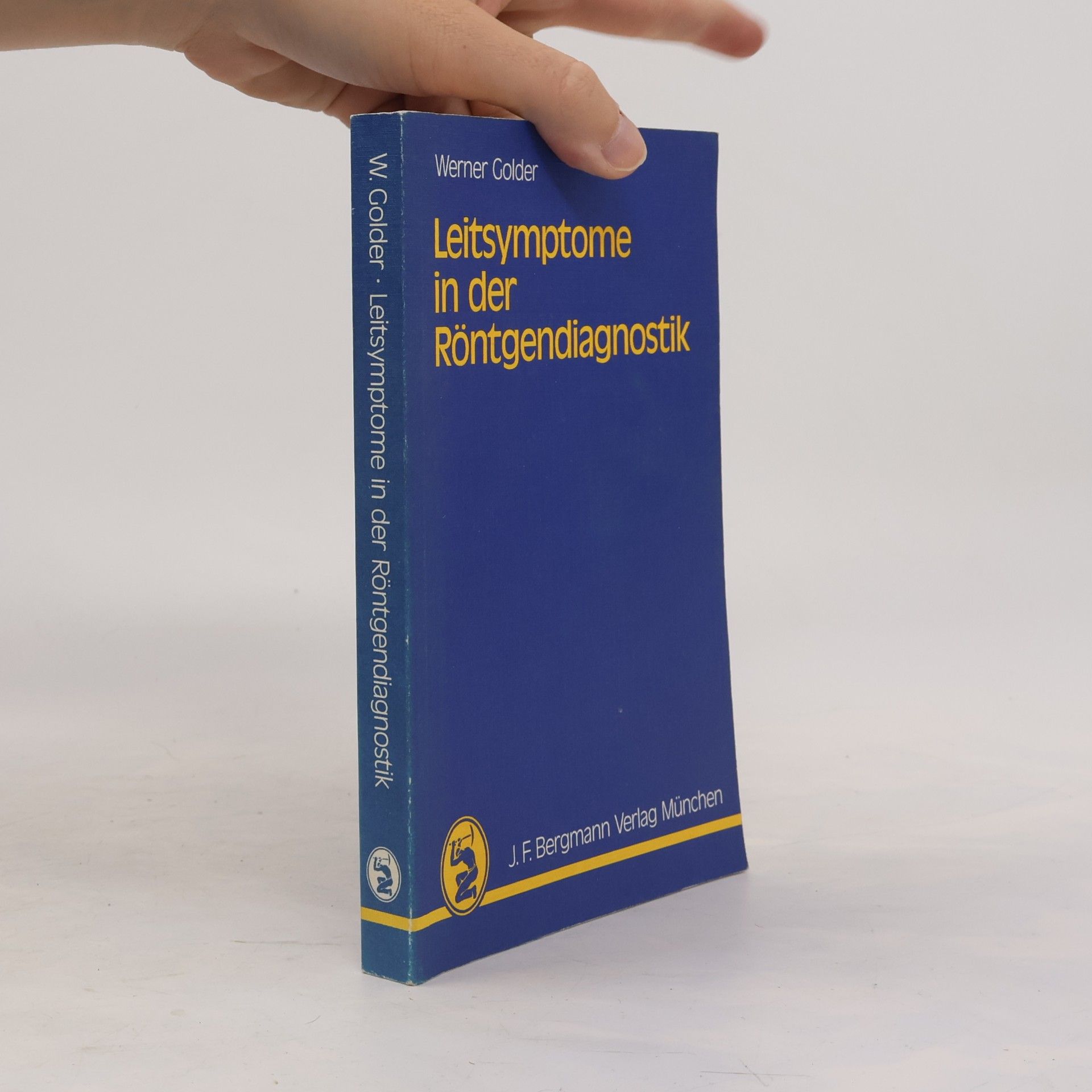 W. Golder Leitsymptome in Der Rontgendiagnostik