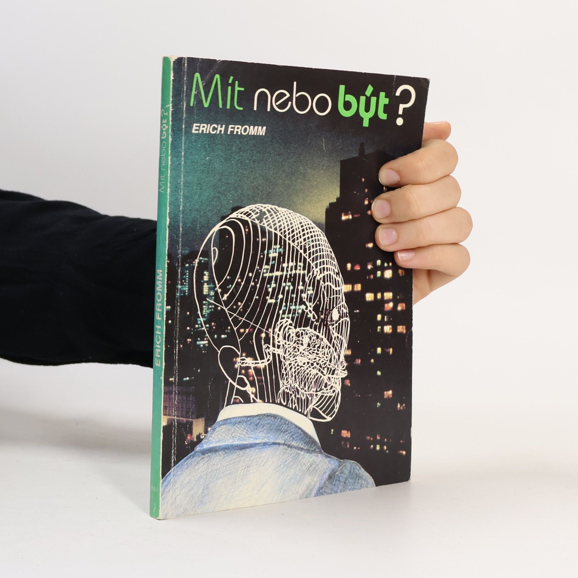 Erich Fromm Mít nebo být?