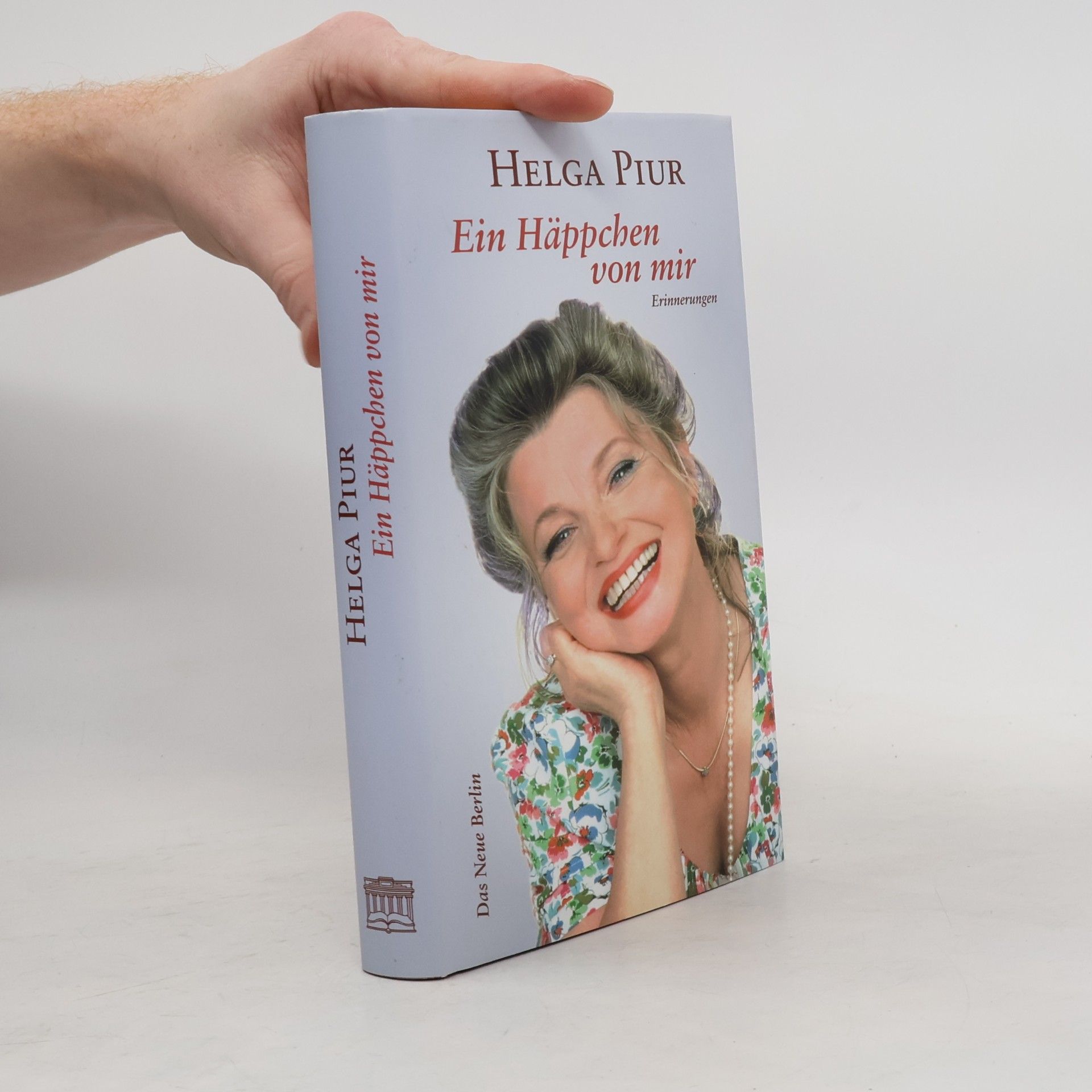 Helga Piur Ein Häppchen von mir. Erinnerungen