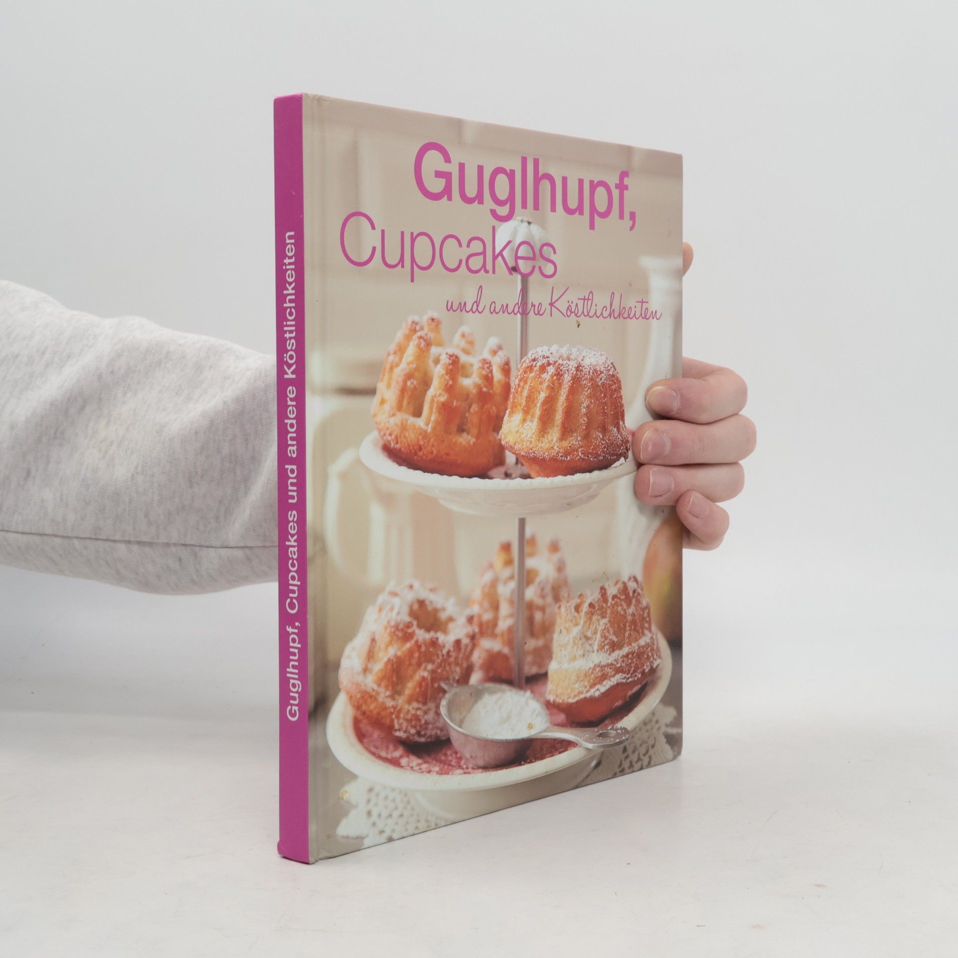 Autorenkollektiv Guglhupf, Cupcakes und andere Köstlichkeiten